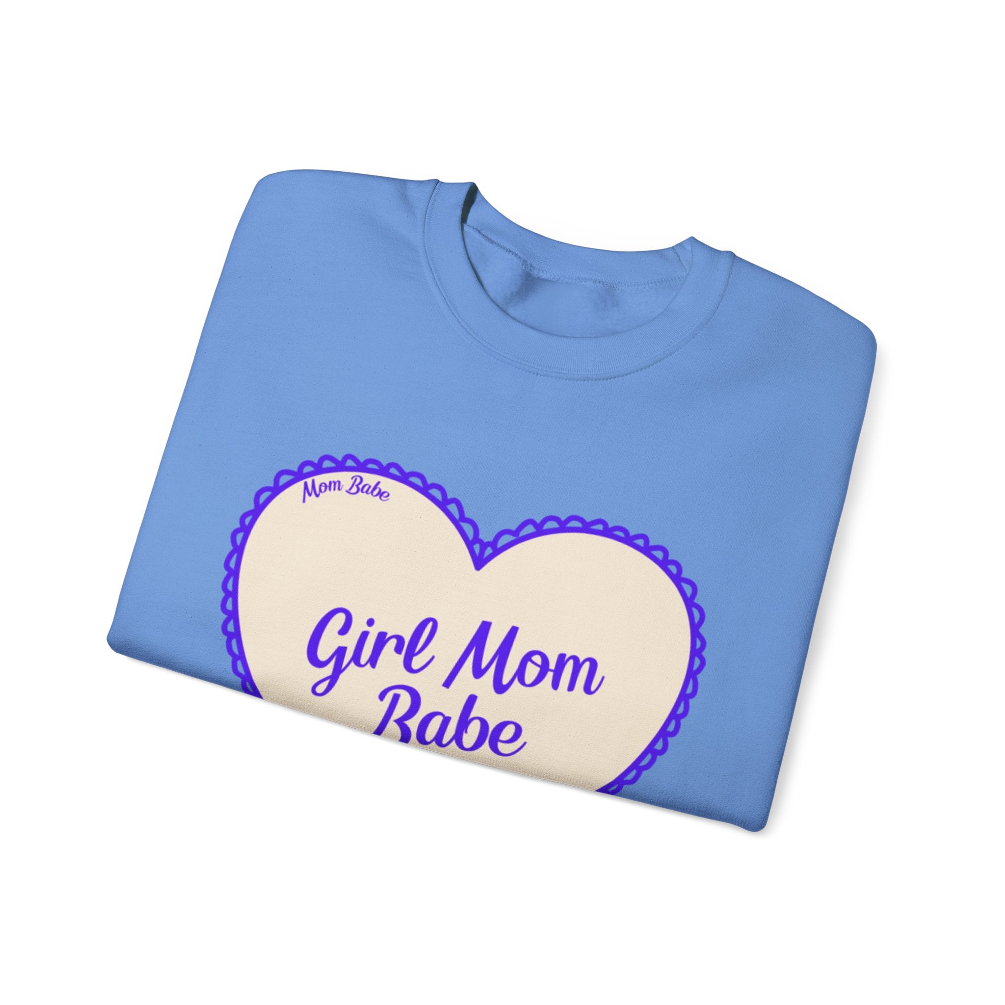 Girl Mom Babe — Graphic Sweatshirt