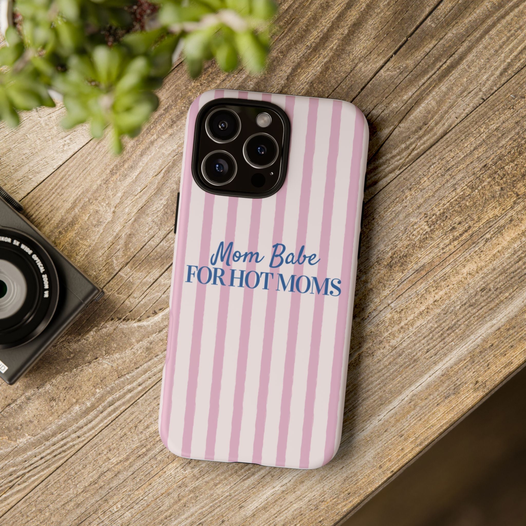 Mom Babe 'For Hot Moms' Pink Stripe Tough Phone Case