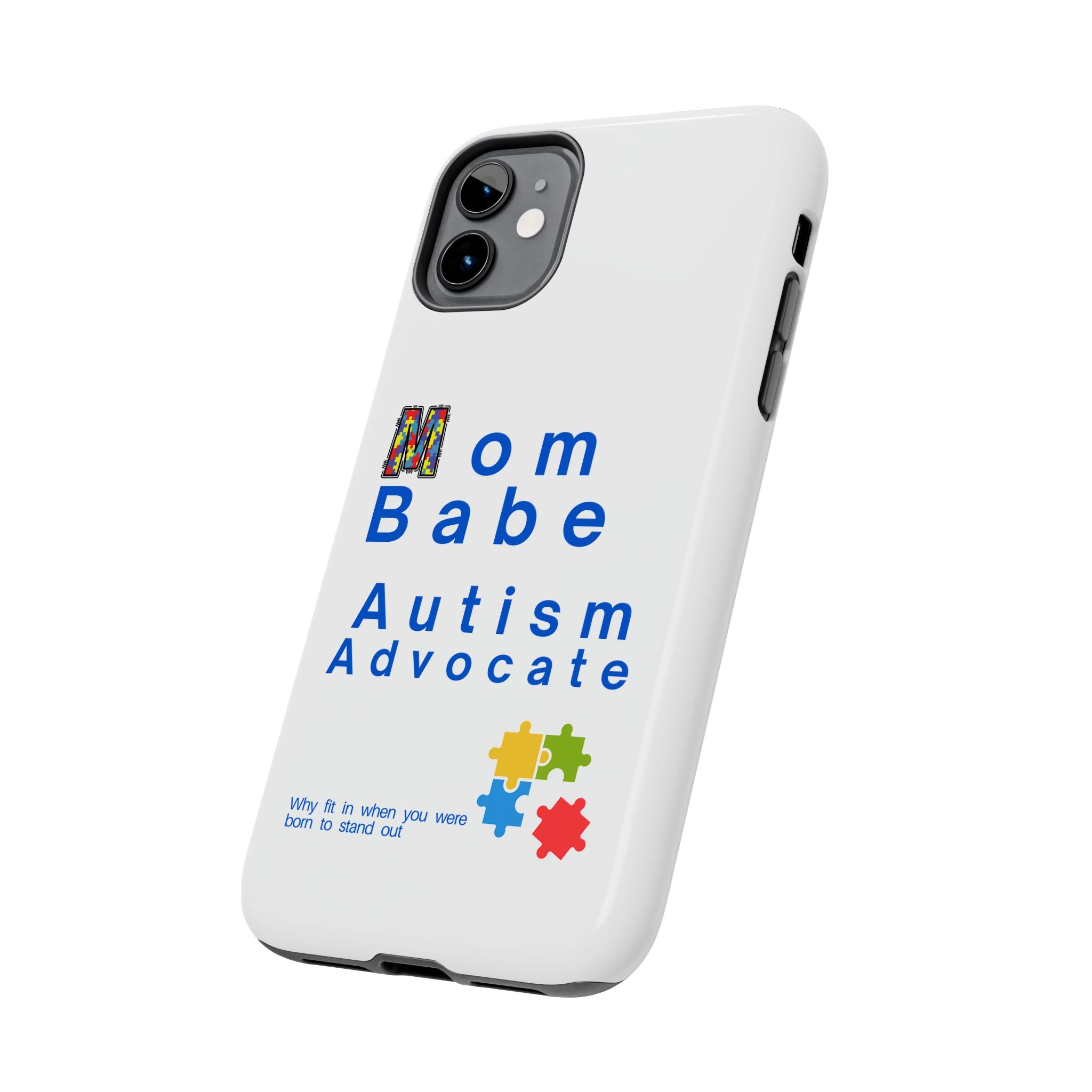 Mom Babe Autism Advocate Tough Phone Case  - White