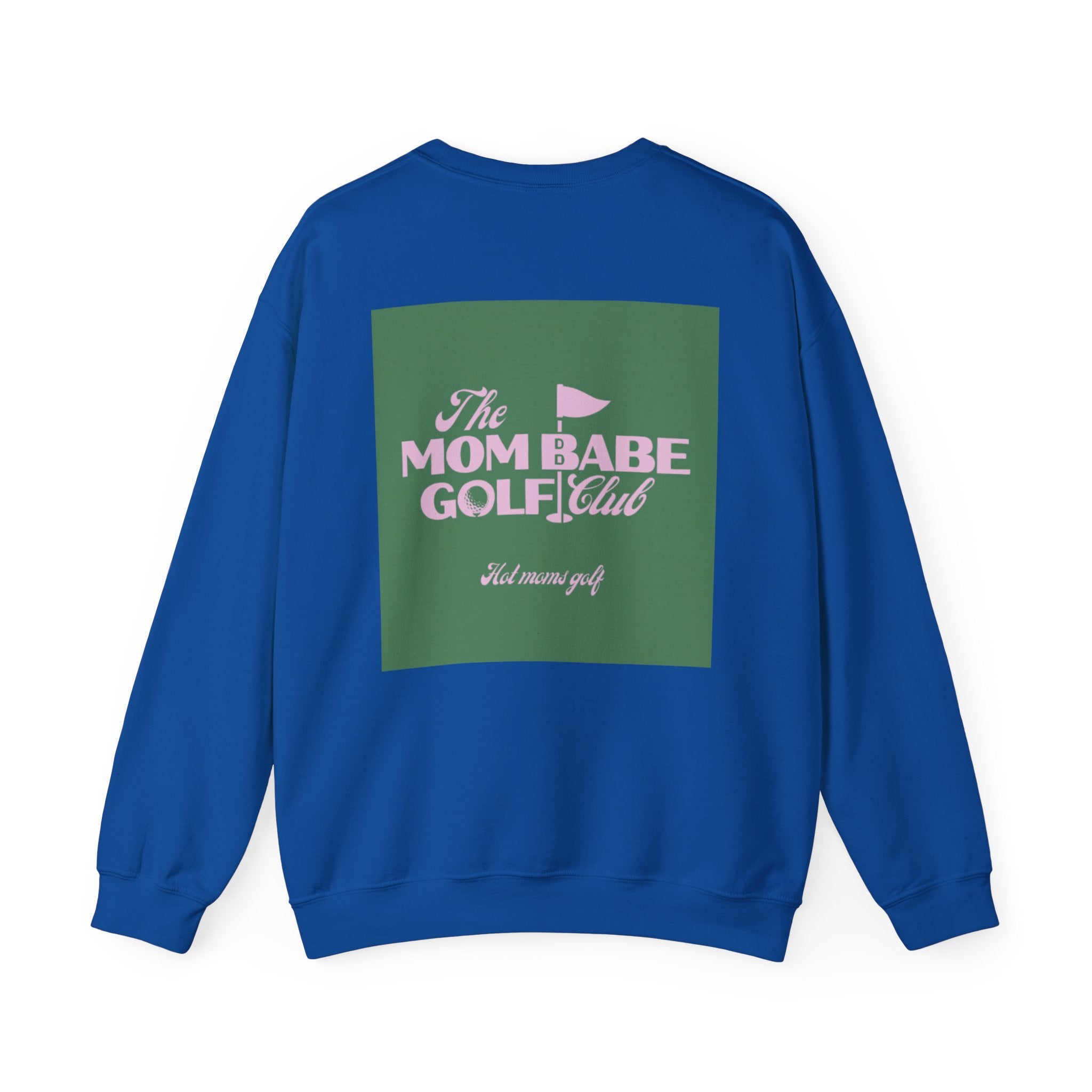 Mom Babe Golf Club — Hot Moms Golf Sweatshirt