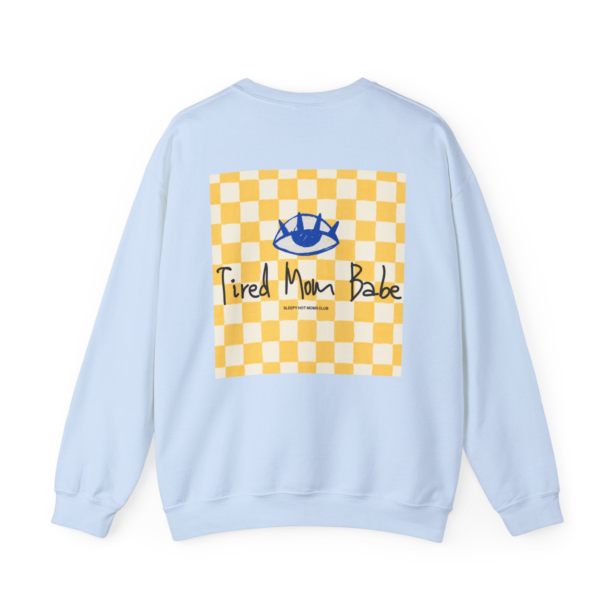 Tired Mom Babe - Eye Graphic Sweatshirt