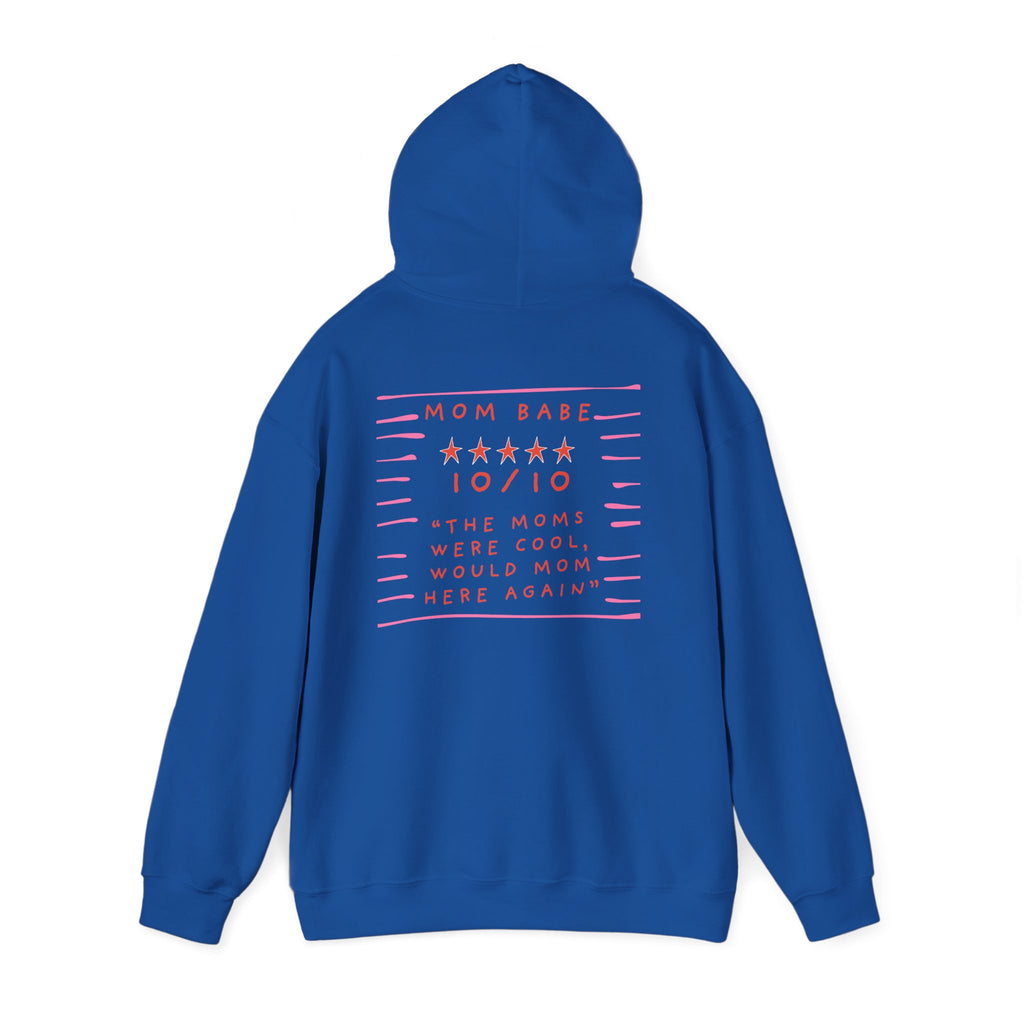 10/10 "The Moms Were Cool" - Graphic Hoodie