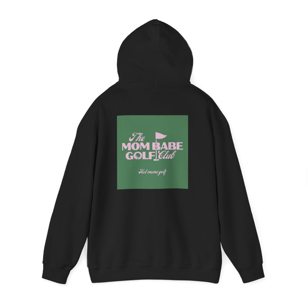 Mom Babe Golf Club — Hot Moms Golf Hoodie
