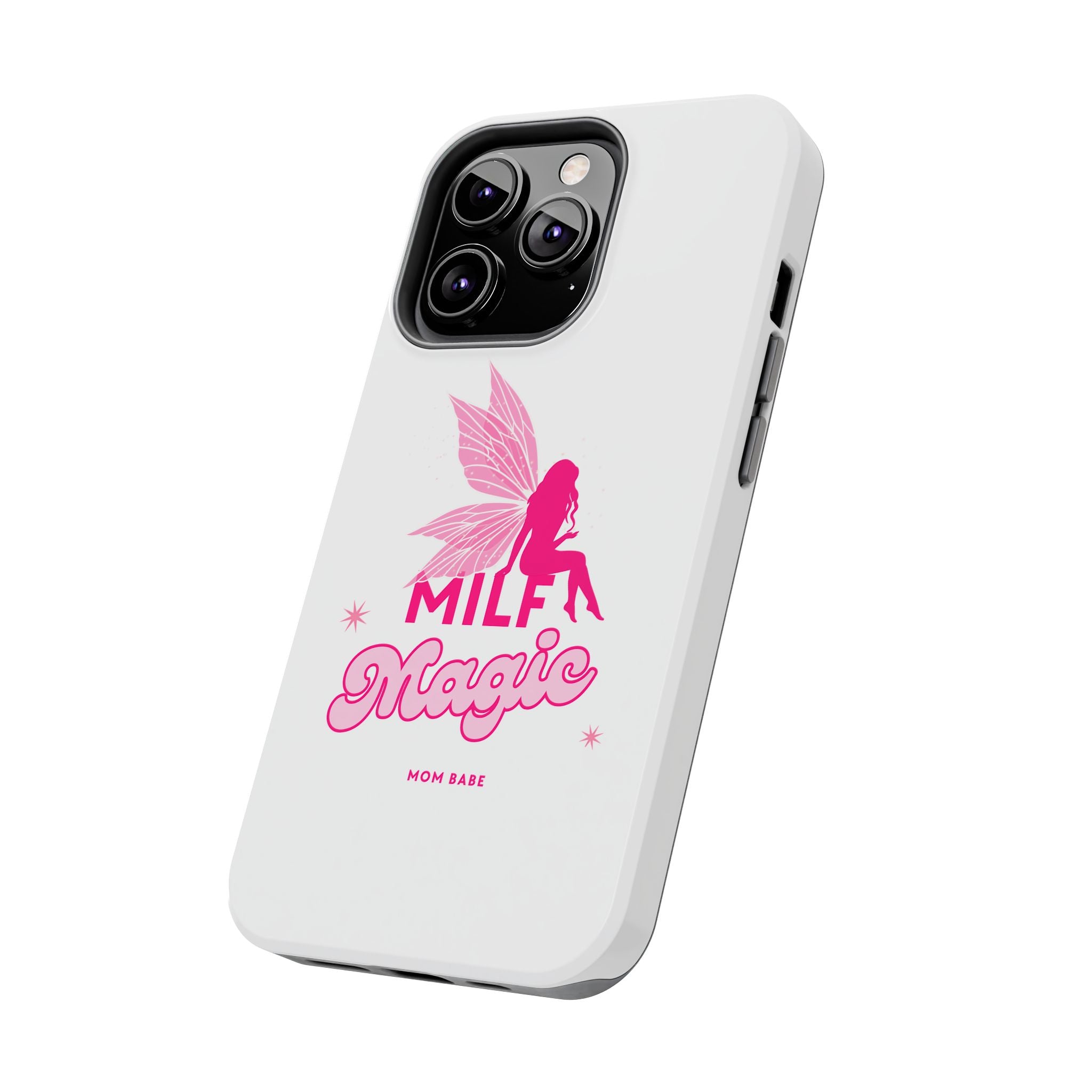 MILF Magic - Mom Babe Tough Phone Case