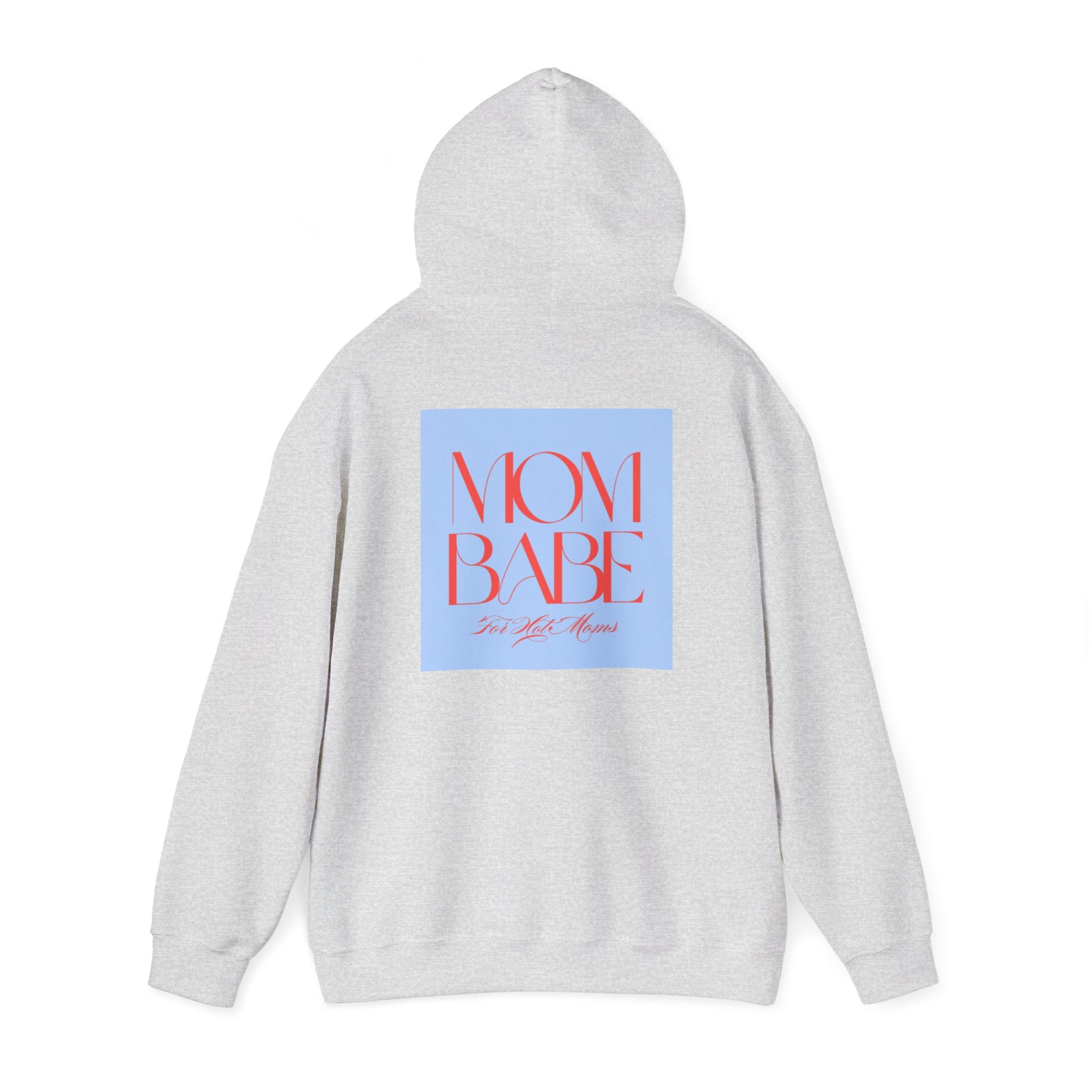 Mom Babe For Hot Moms - Graphic Hoodie