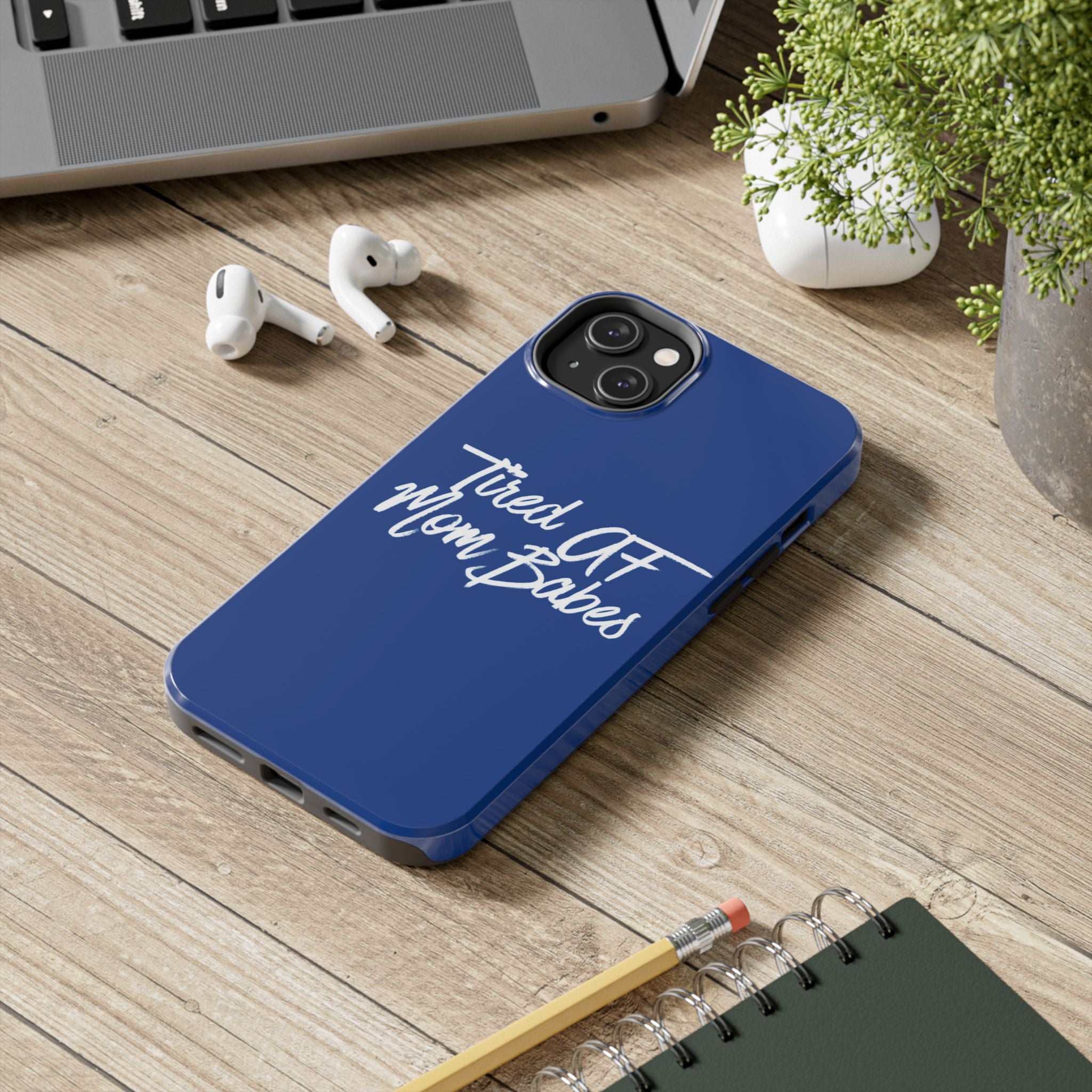 Tired AF Mom Babes Tough Phone Case — Royal Blue and White