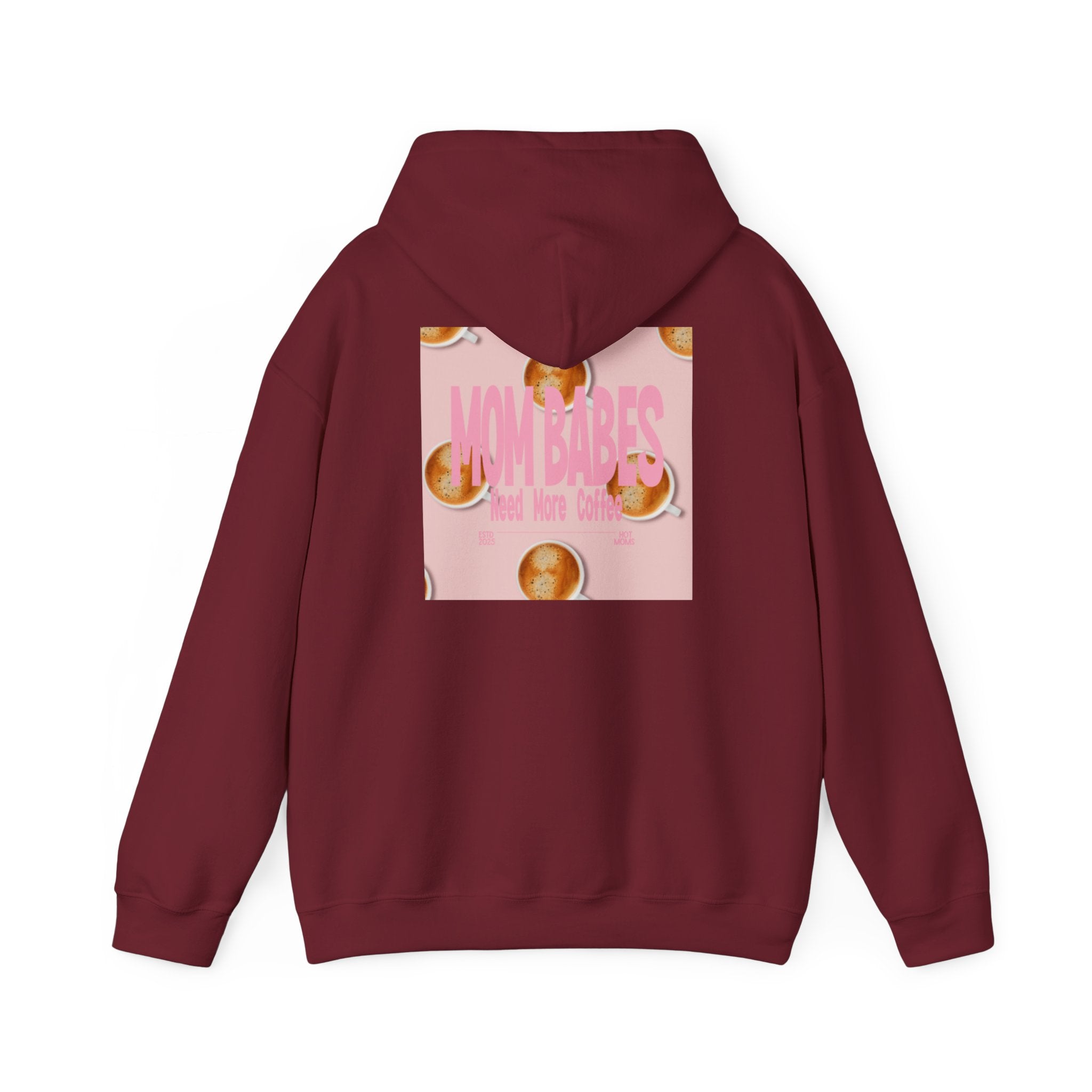 Mom Babes Need More Coffee- Graphic Hoodie