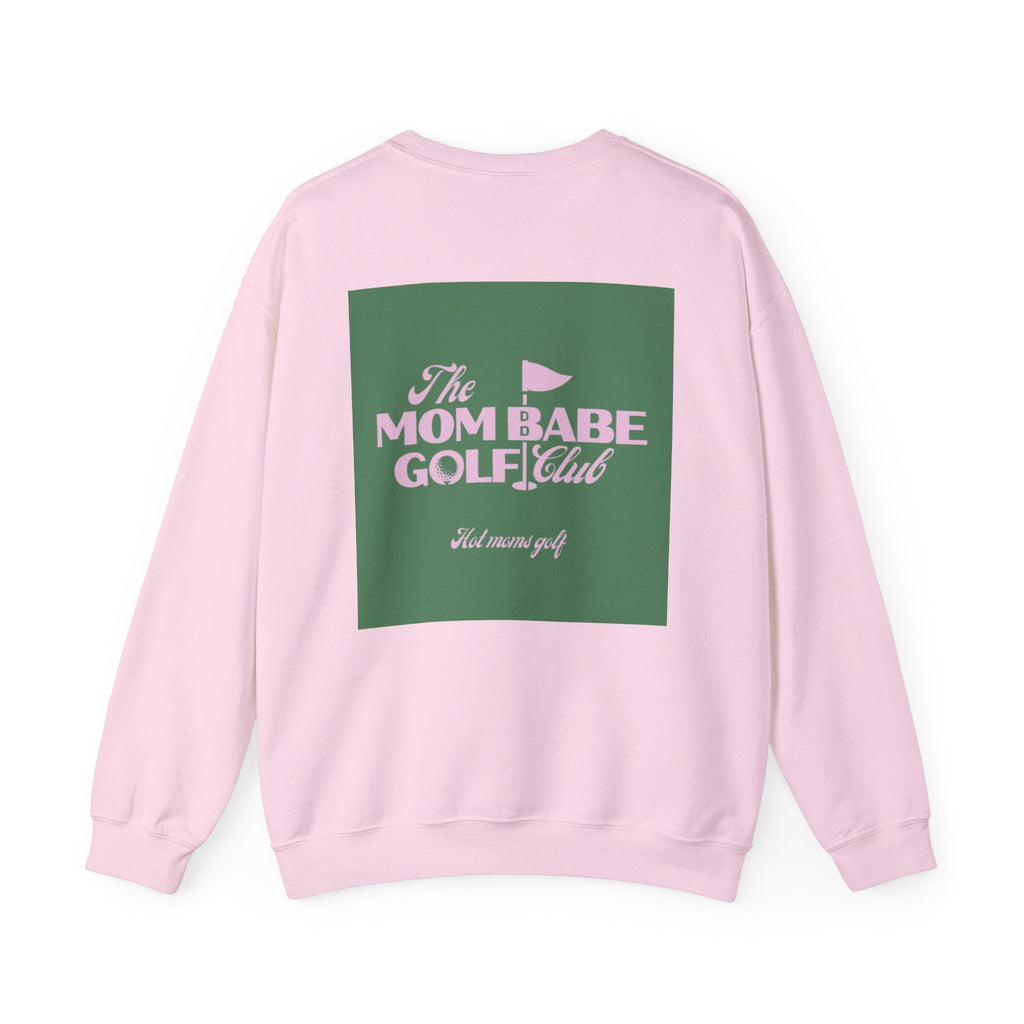 Mom Babe Golf Club — Hot Moms Golf Sweatshirt