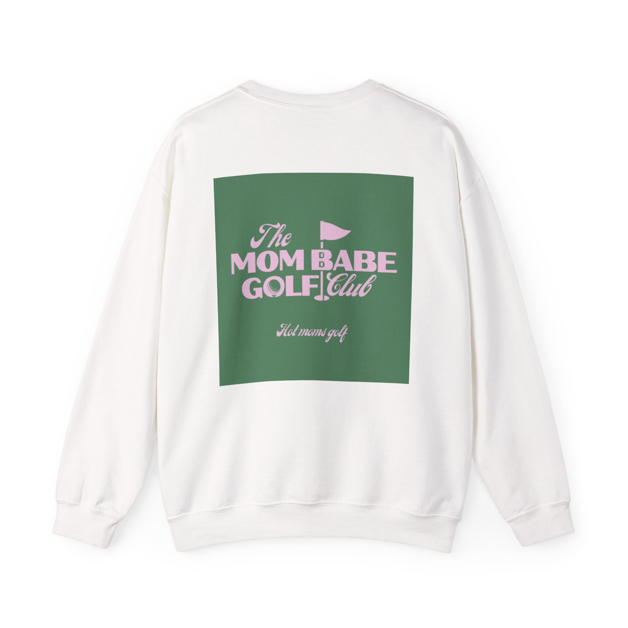 Mom Babe Golf Club — Hot Moms Golf Sweatshirt