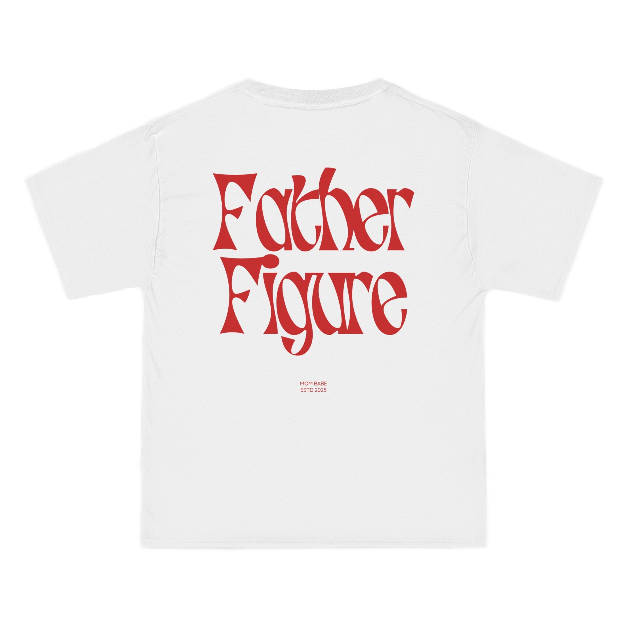 Father Figure - Mom Babe Tee