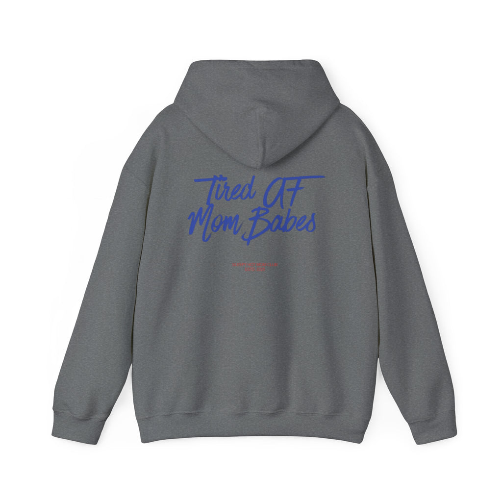 Tired AF Mom Babes - Graphic Hoodie
