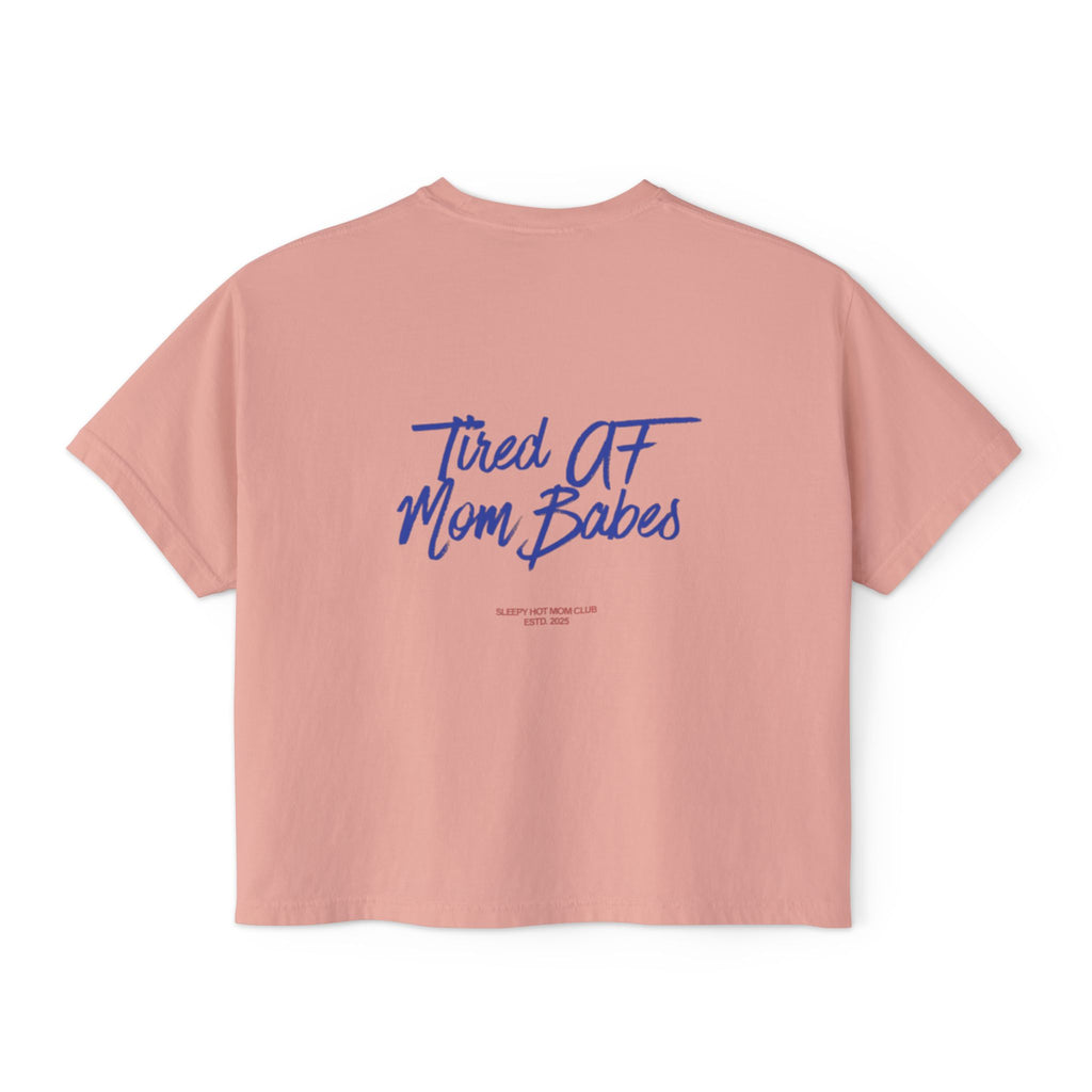 Tired AF Mom Babes - Graphic Tee