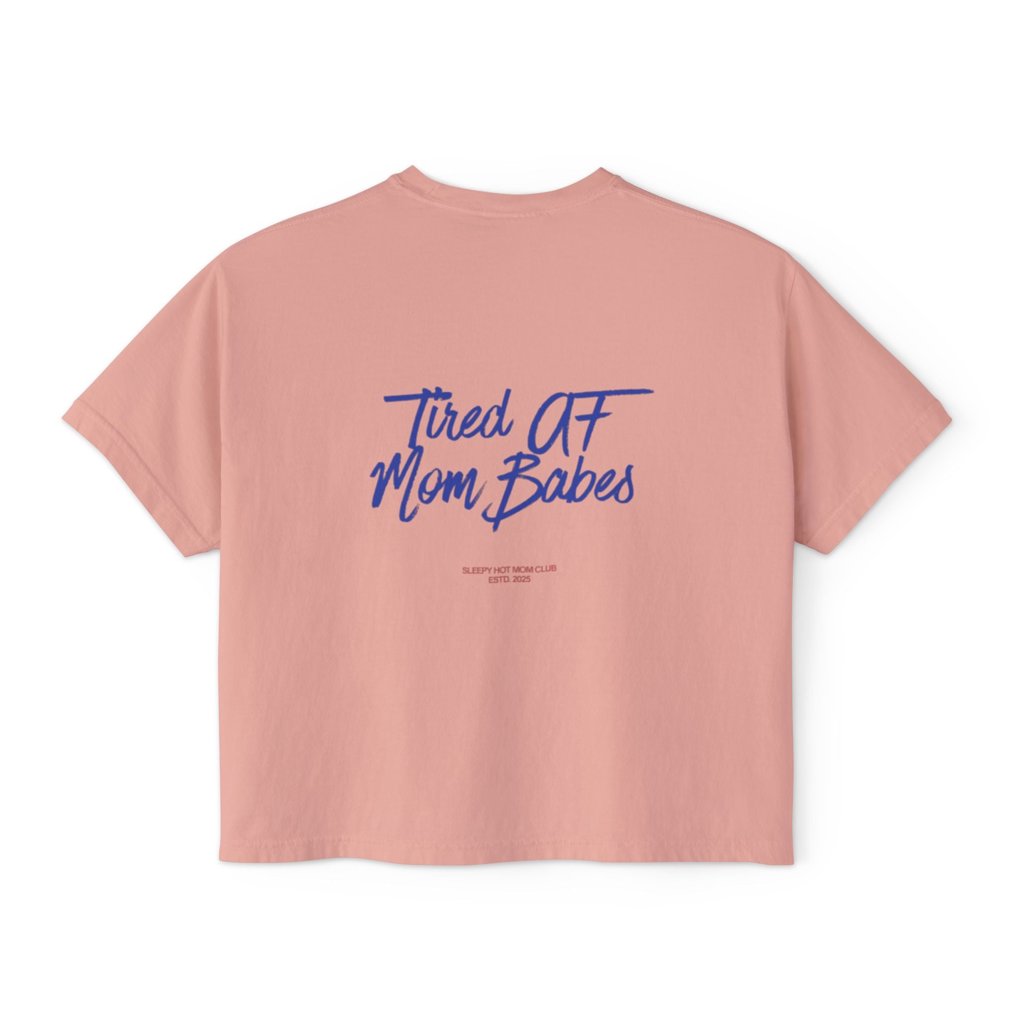 Tired AF Mom Babes - Graphic Tee