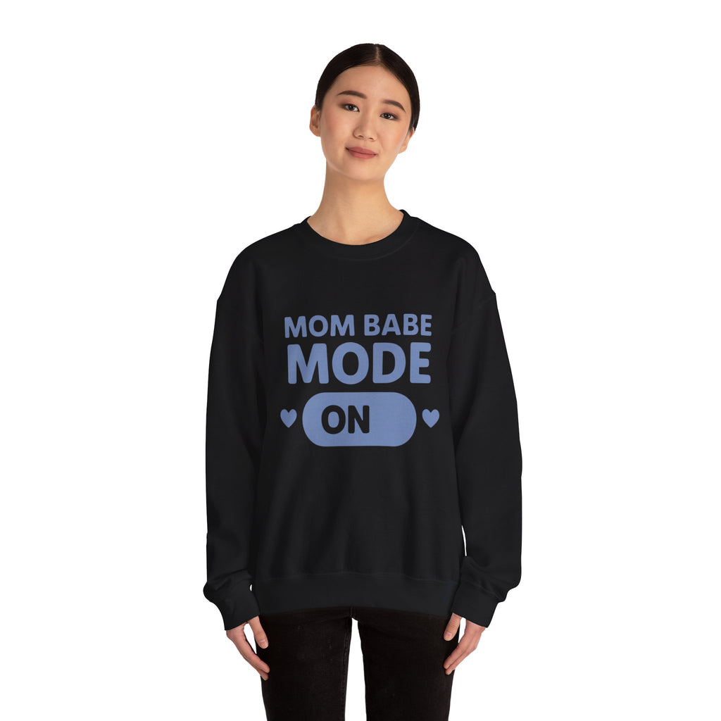 Mom Babe Mode On - Graphic Sweatshirt
