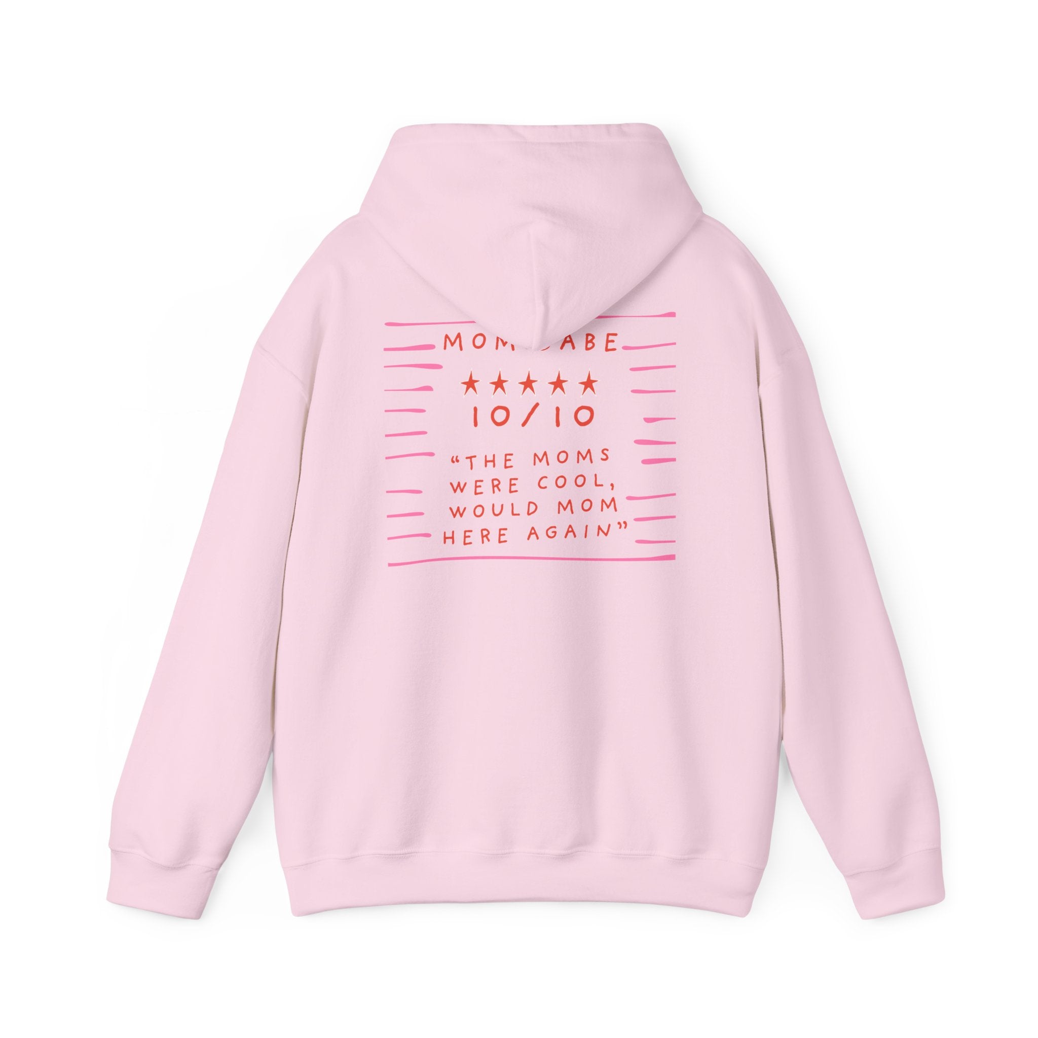 10/10 "The Moms Were Cool" - Graphic Hoodie