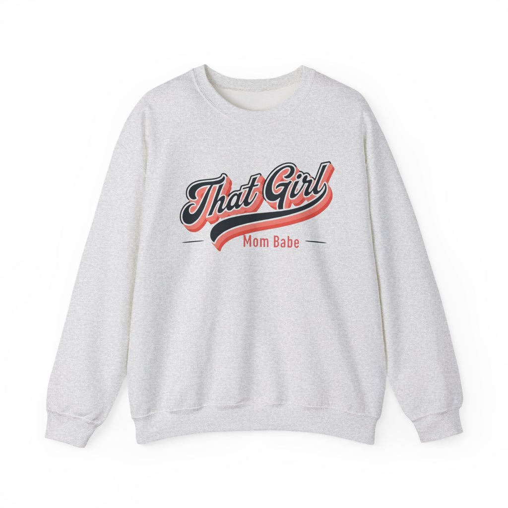 That Girl Mom Babe - Graphic Sweatshirt