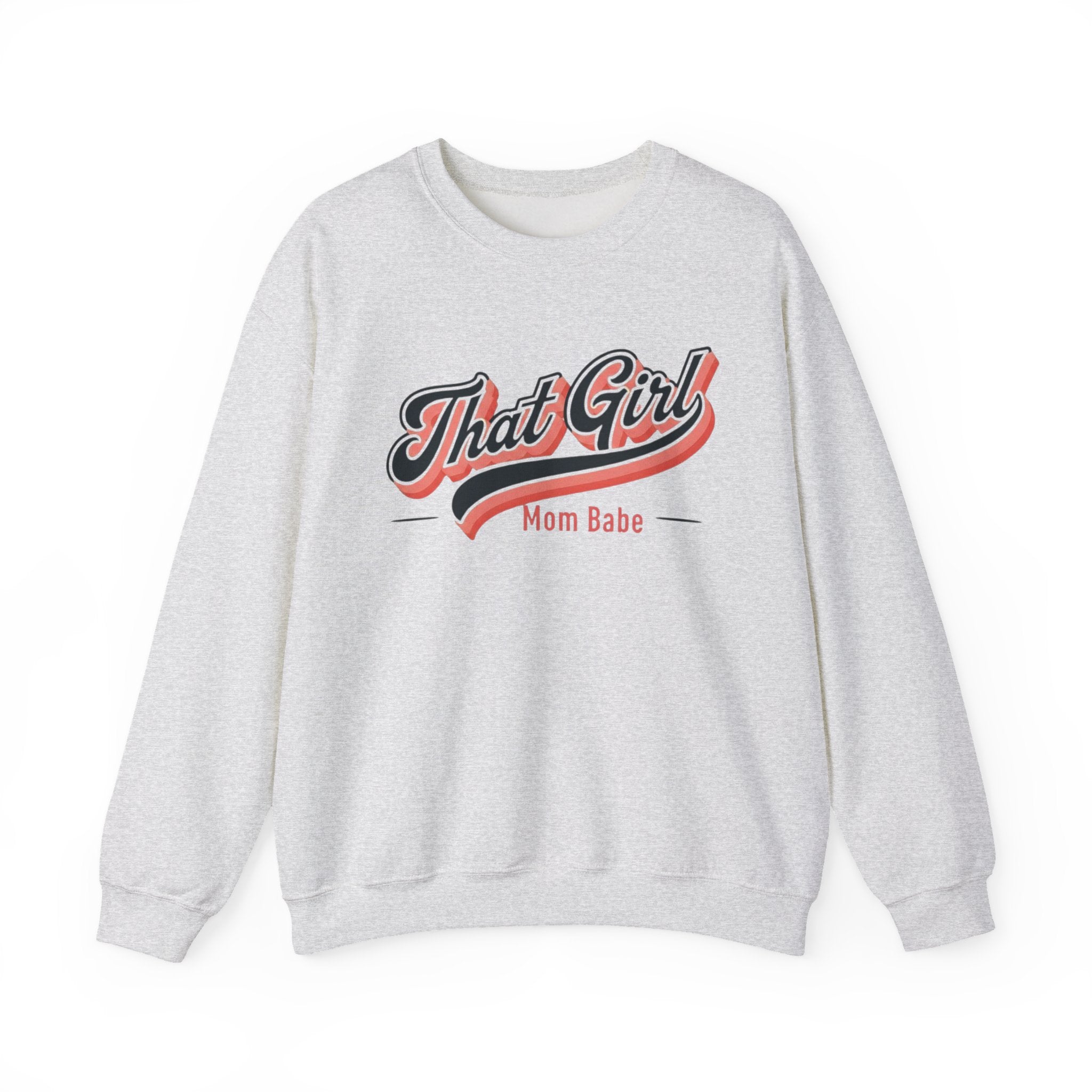 That Girl Mom Babe - Graphic Sweatshirt