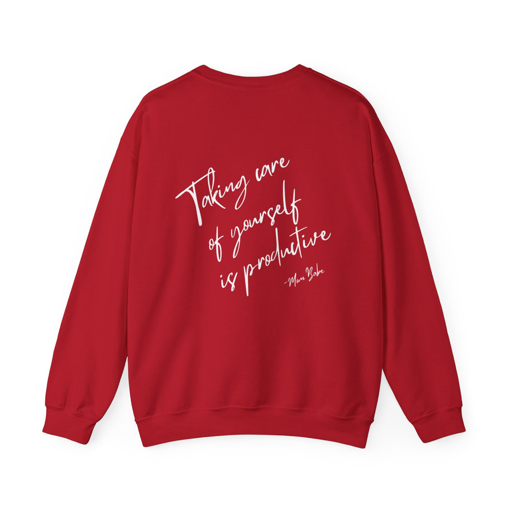 Taking Care  Of Yourself Is Productive - Script Graphic Sweatshirts