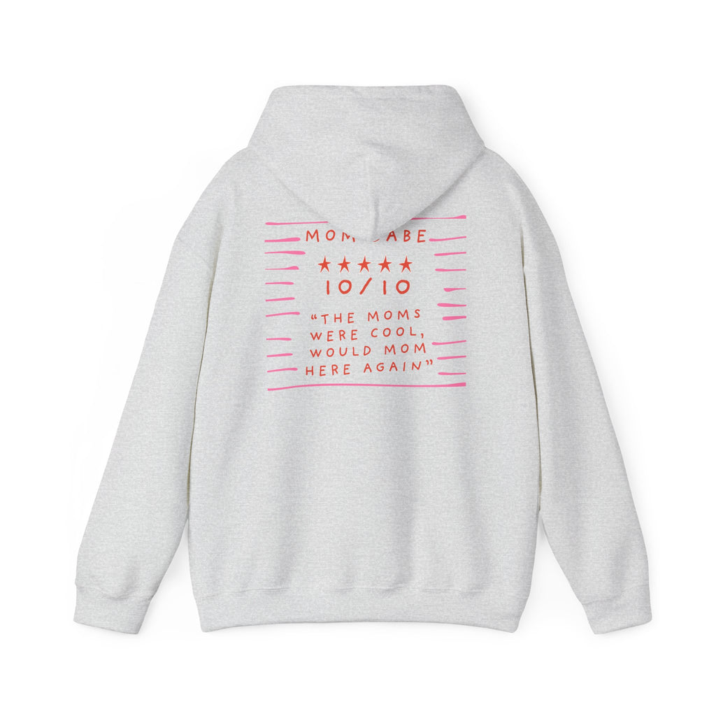 10/10 "The Moms Were Cool" - Graphic Hoodie