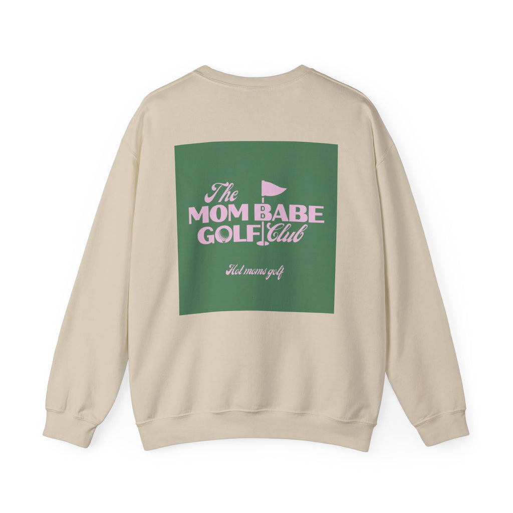 Mom Babe Golf Club — Hot Moms Golf Sweatshirt