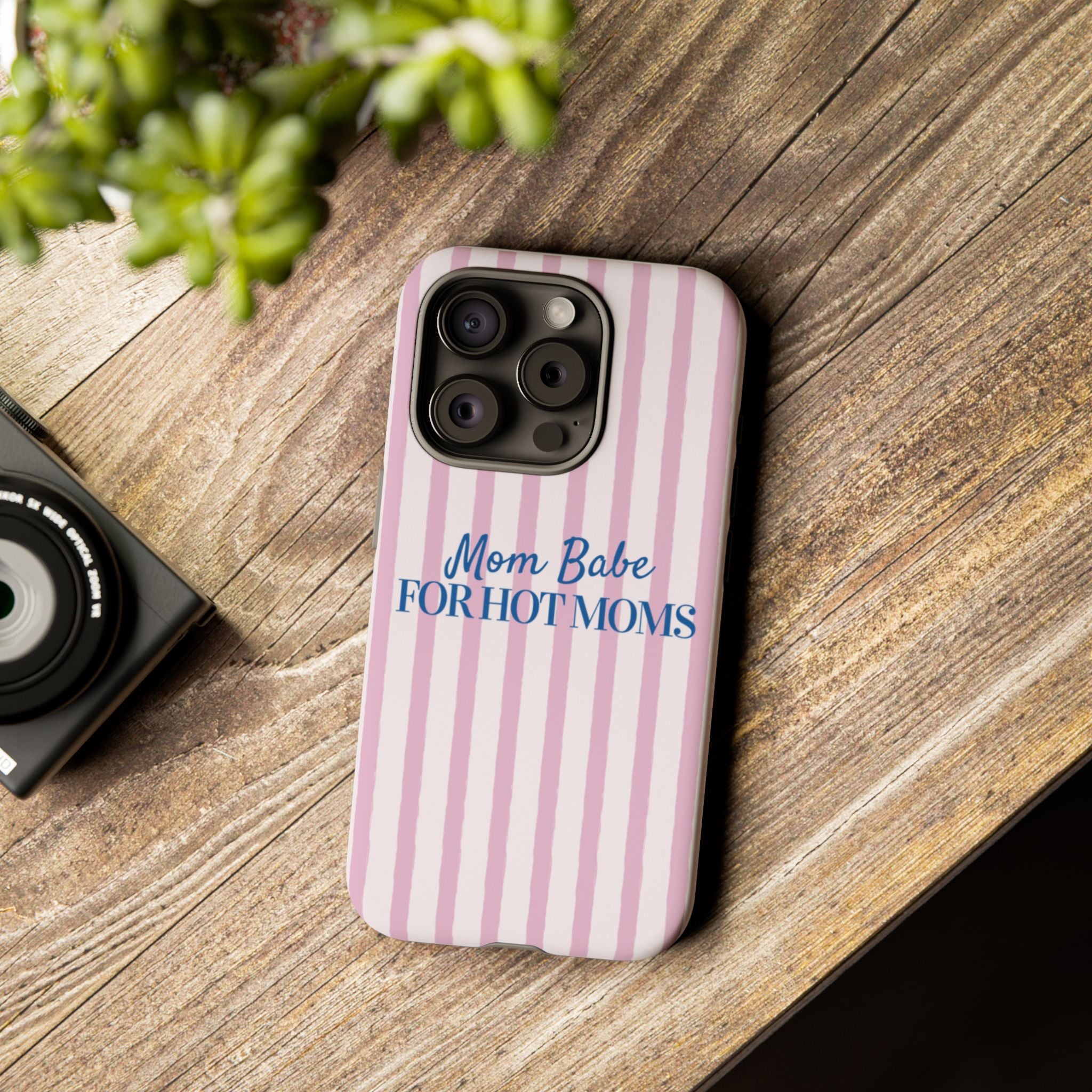 Mom Babe 'For Hot Moms' Pink Stripe Tough Phone Case
