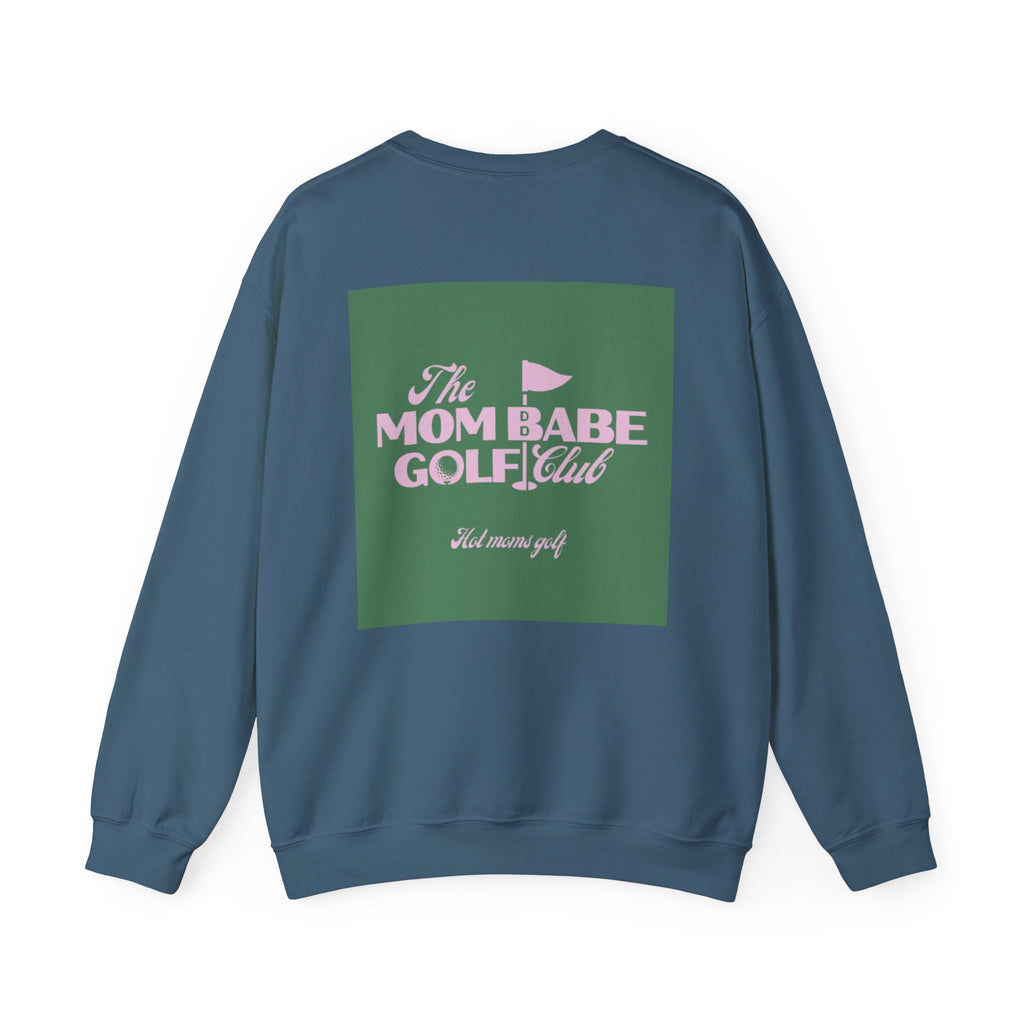 Mom Babe Golf Club — Hot Moms Golf Sweatshirt