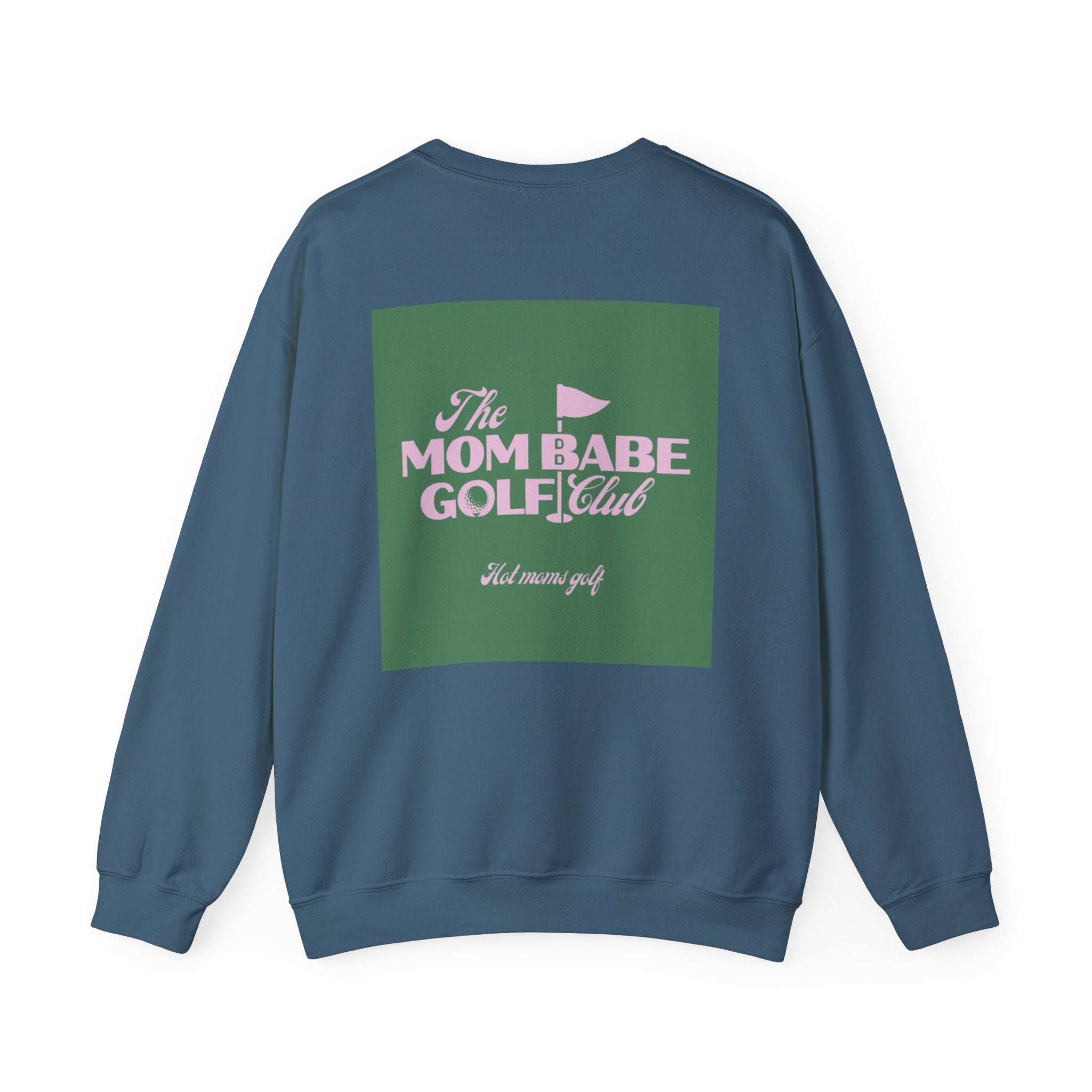 Mom Babe Golf Club — Hot Moms Golf Sweatshirt