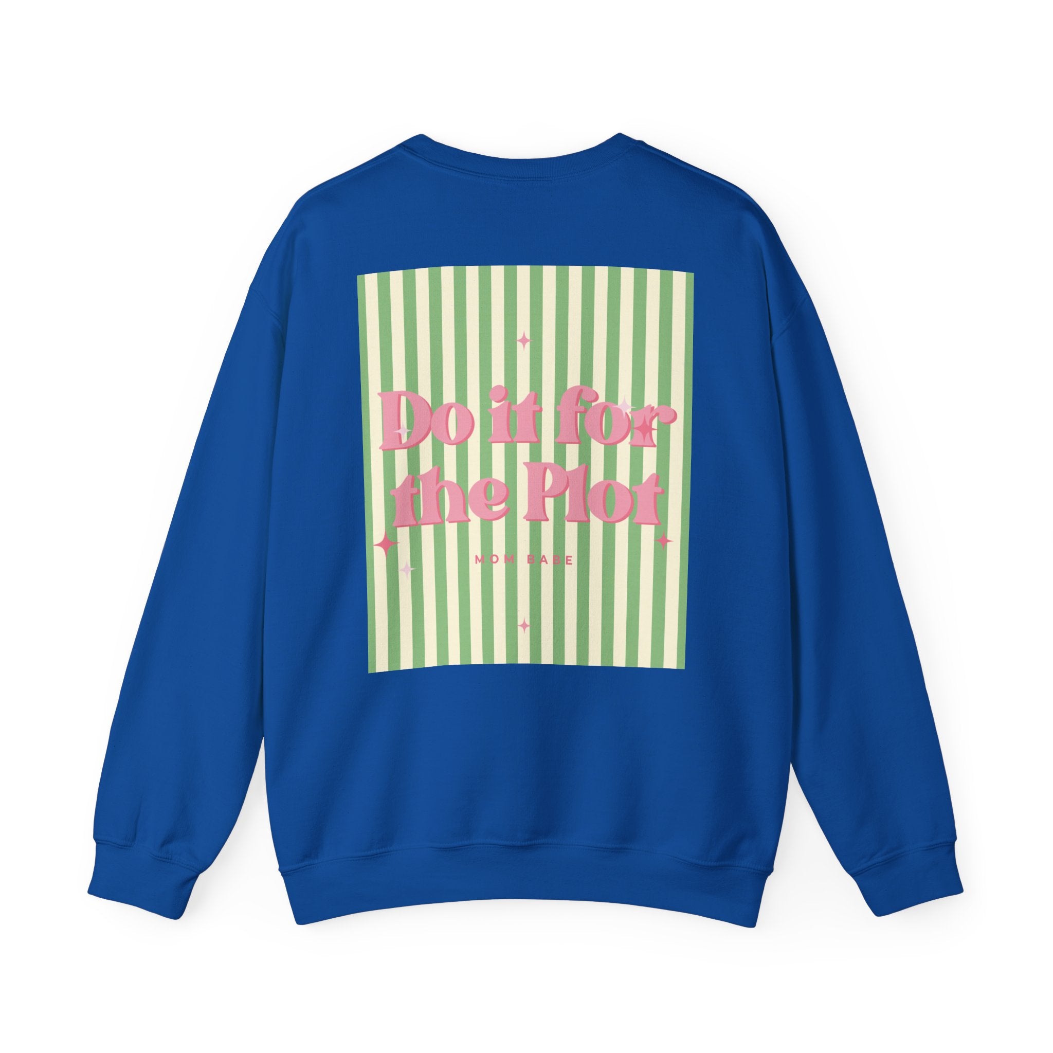 Do It For The Plot Mom Babe - Striped Graphic Sweatshirt