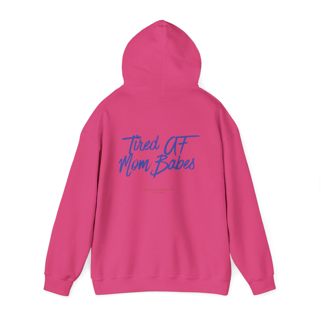 Tired AF Mom Babes - Graphic Hoodie