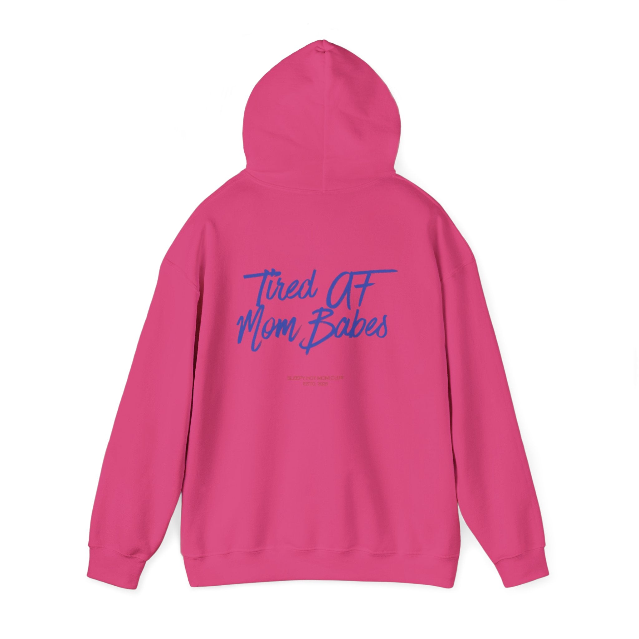 Tired AF Mom Babes - Graphic Hoodie