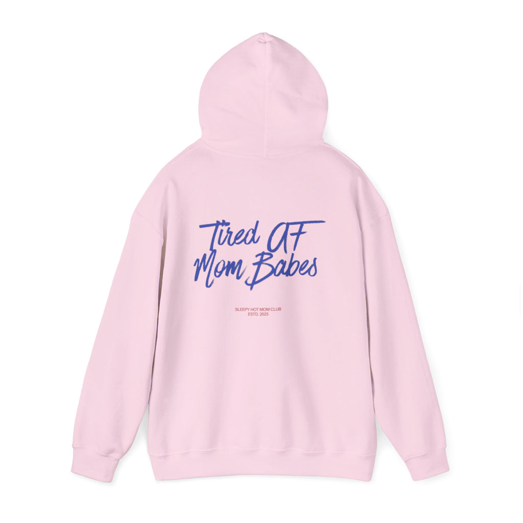 Tired AF Mom Babes - Graphic Hoodie
