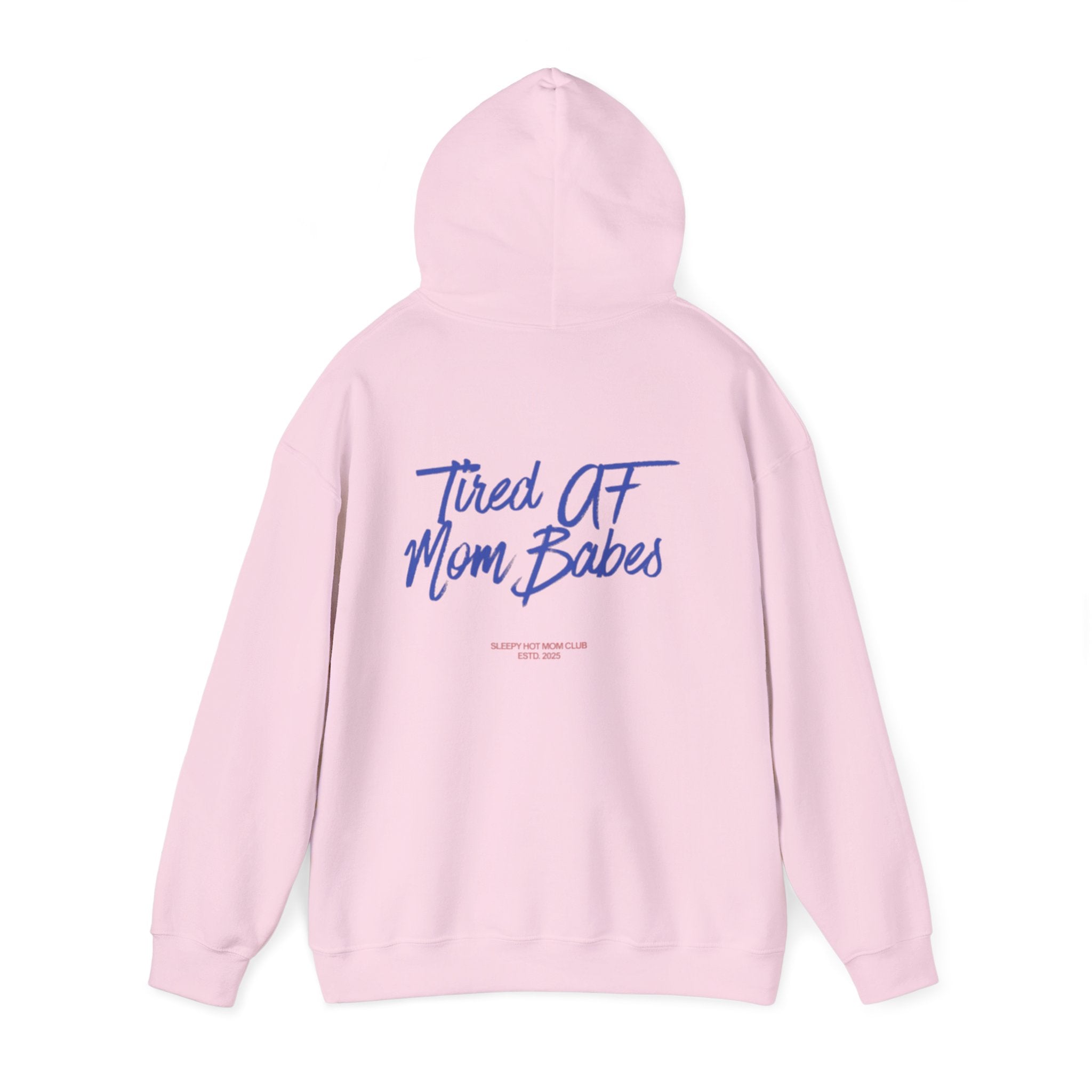 Tired AF Mom Babes - Graphic Hoodie