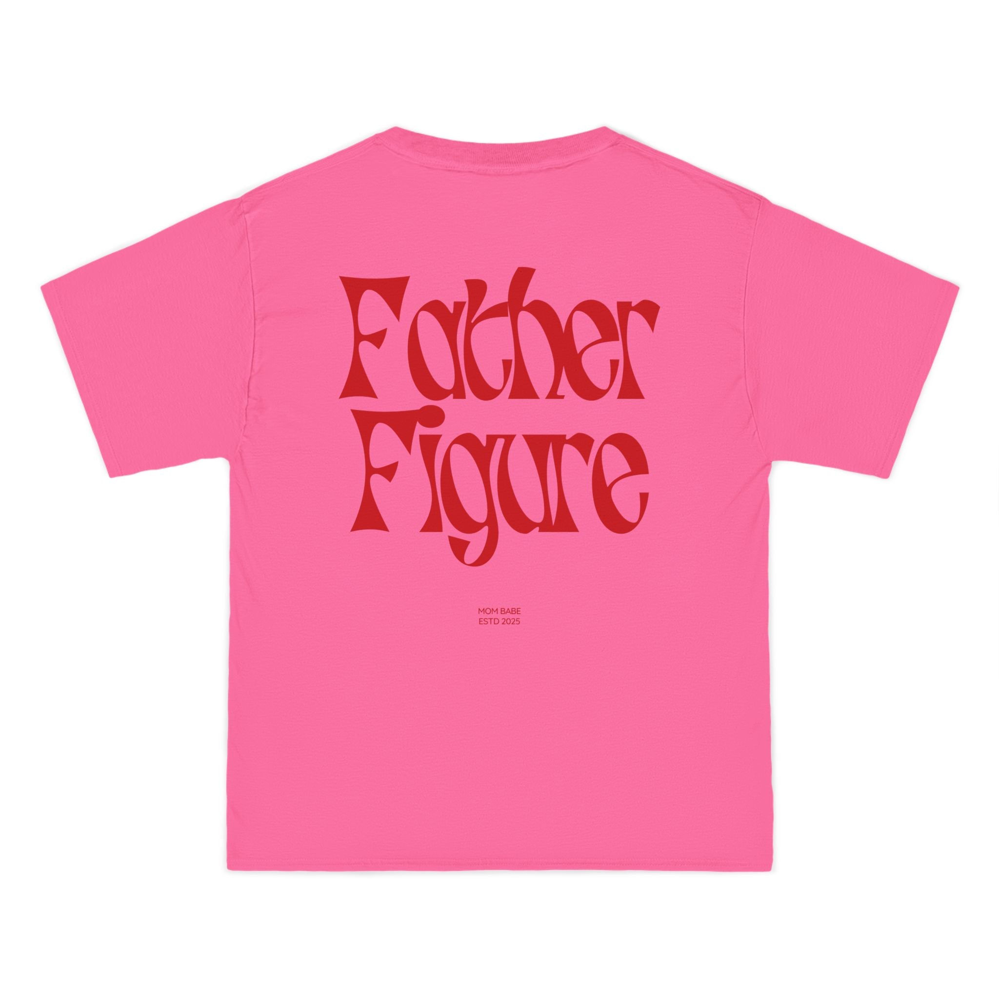 Father Figure - Mom Babe Tee