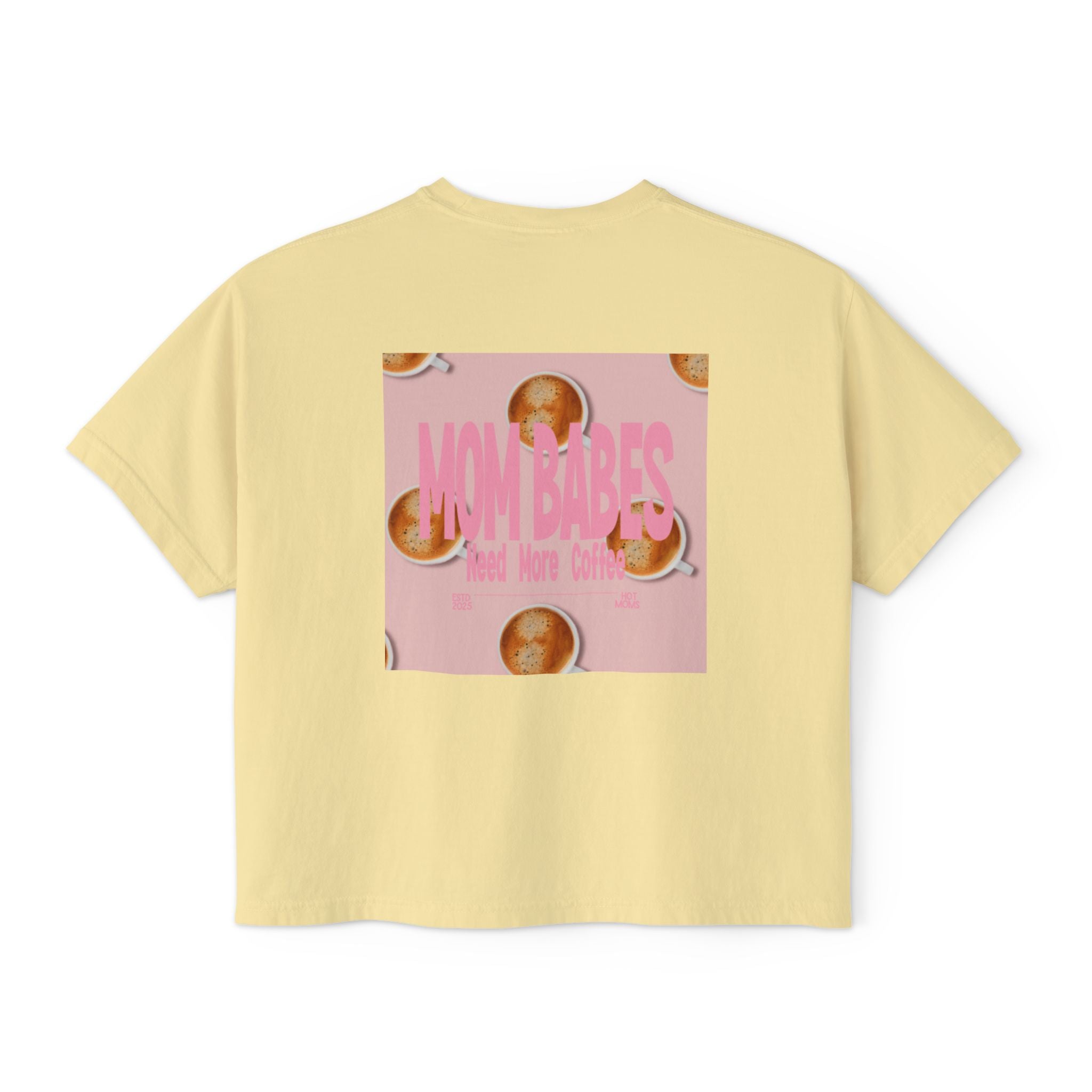 Mom Babes Need More Coffee- Graphic Tee
