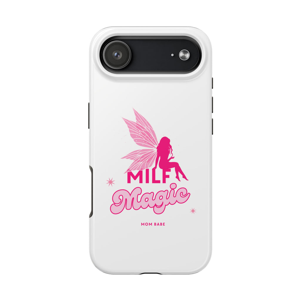 MILF Magic - Mom Babe Tough Phone Case