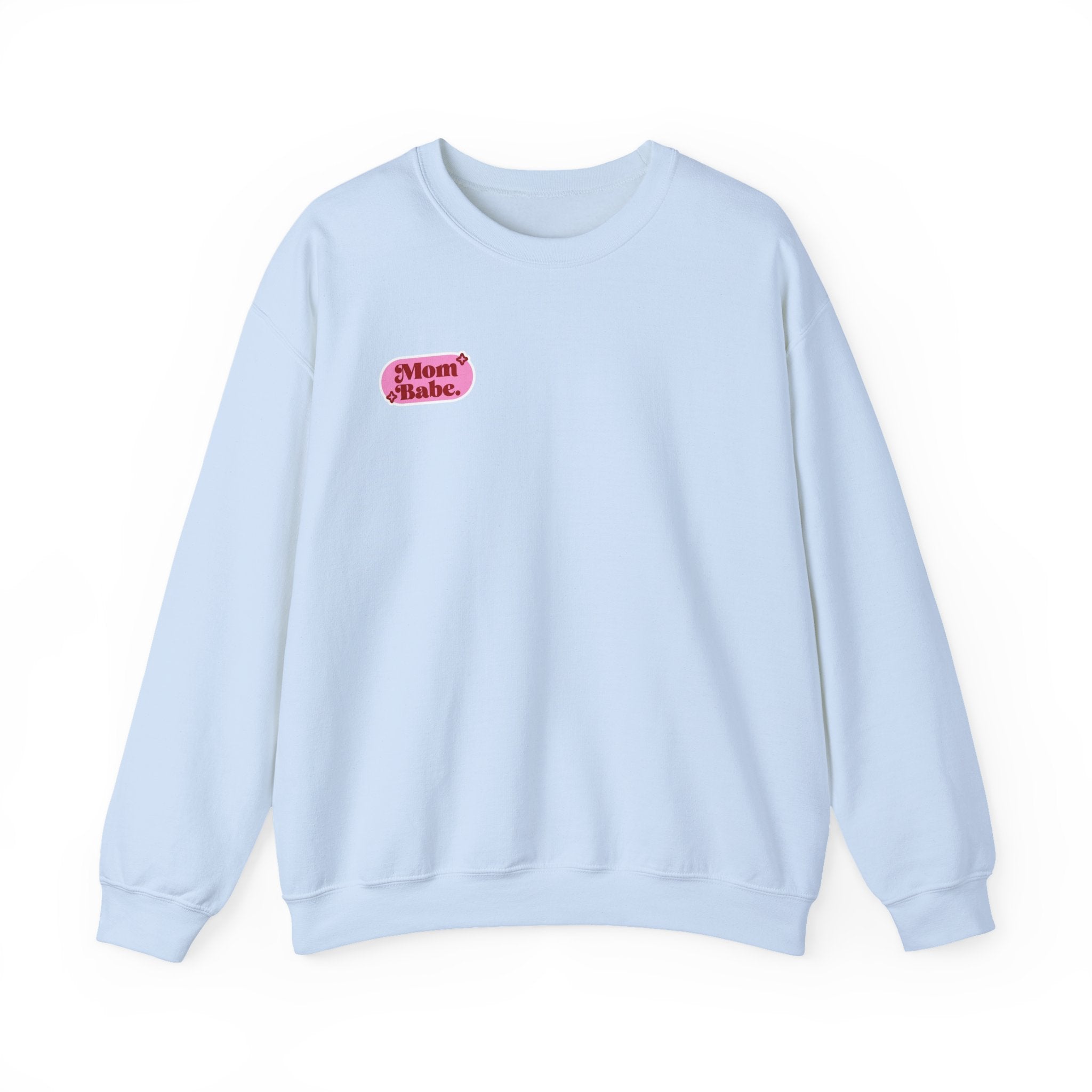 Moms Just Wanna Have Funds Mom Babe —  Graphic Sweatshirt