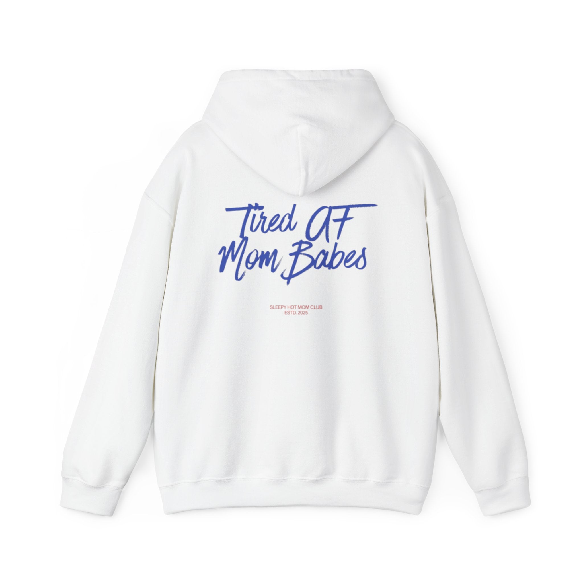 Tired AF Mom Babes - Graphic Hoodie