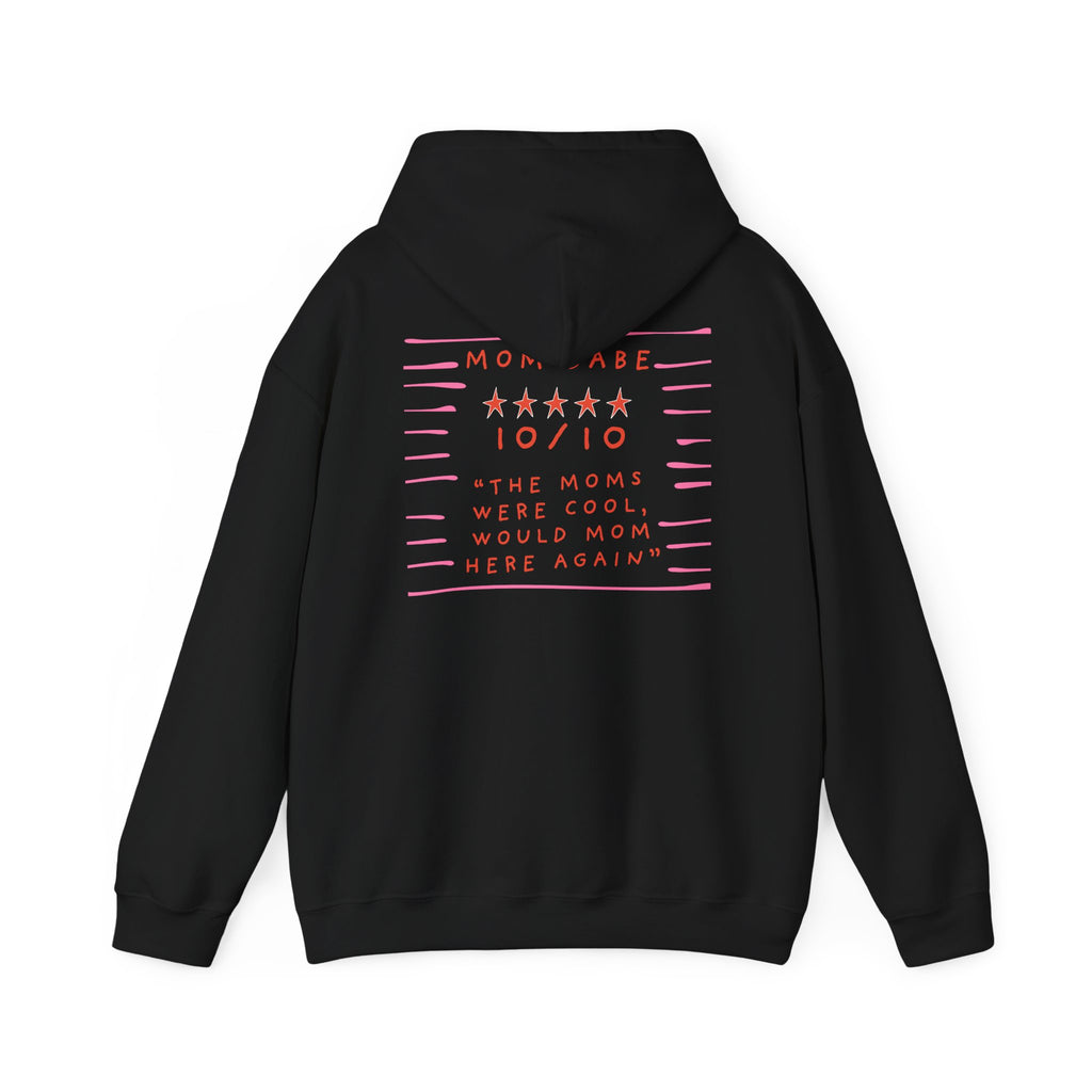 10/10 "The Moms Were Cool" - Graphic Hoodie