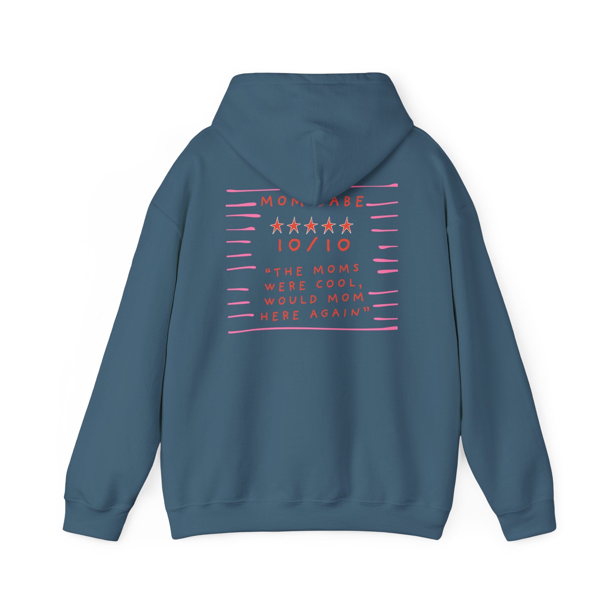 10/10 "The Moms Were Cool" - Graphic Hoodie