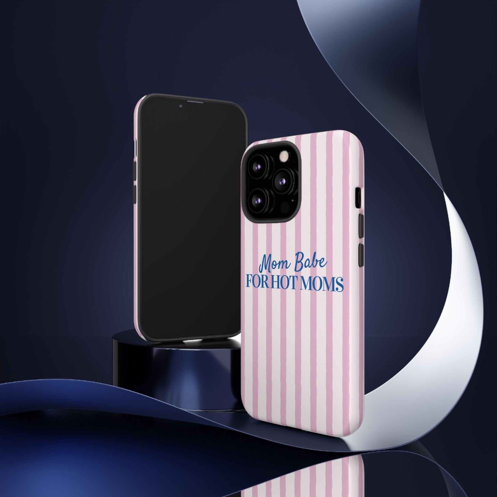 Mom Babe 'For Hot Moms' Pink Stripe Tough Phone Case