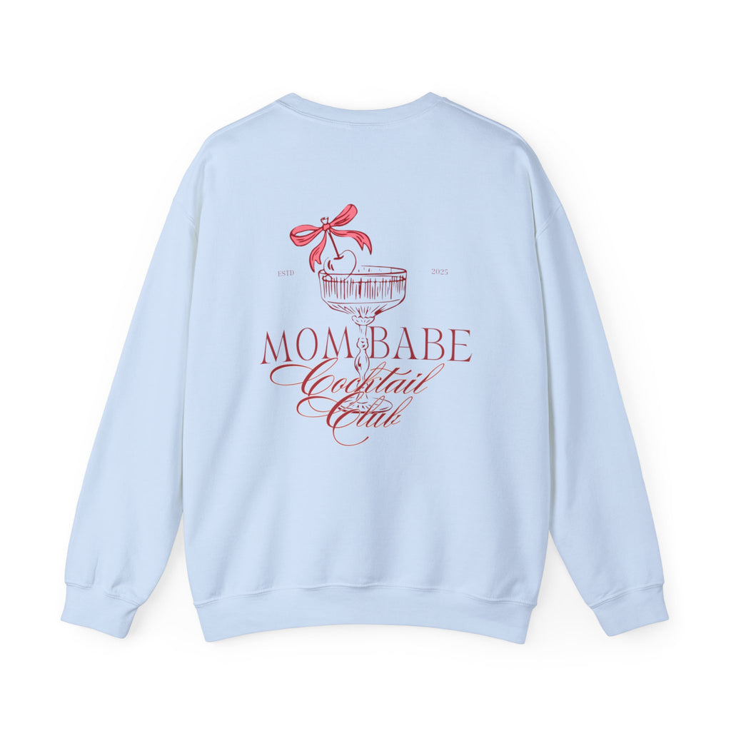 Mom Babe Cocktail Club - Cocktail Graphic Sweatshirt