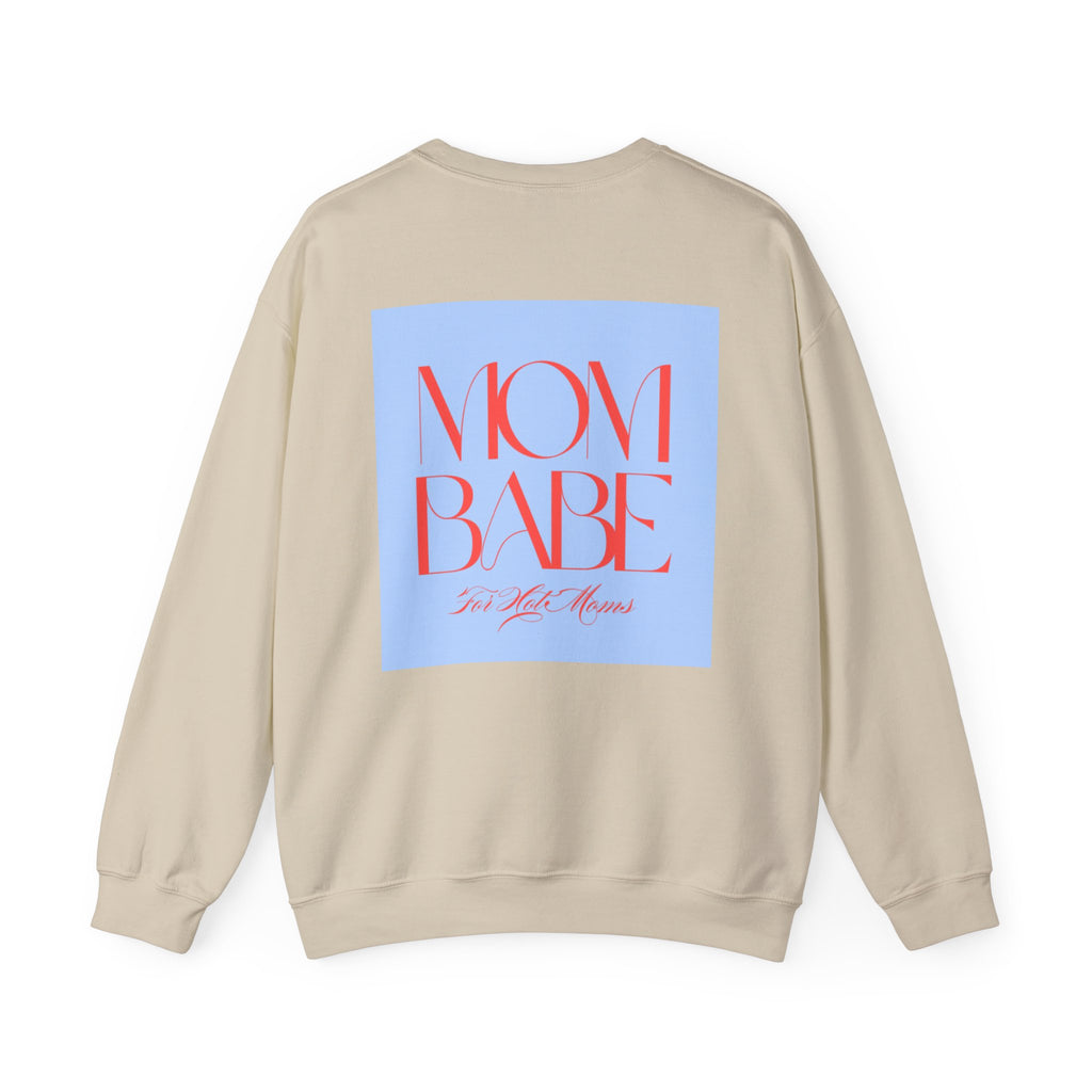 Mom Babe For Hot Moms - Graphic Sweatshirt