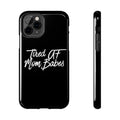 Tired AF Mom Babes Tough Phone Case — Black and White