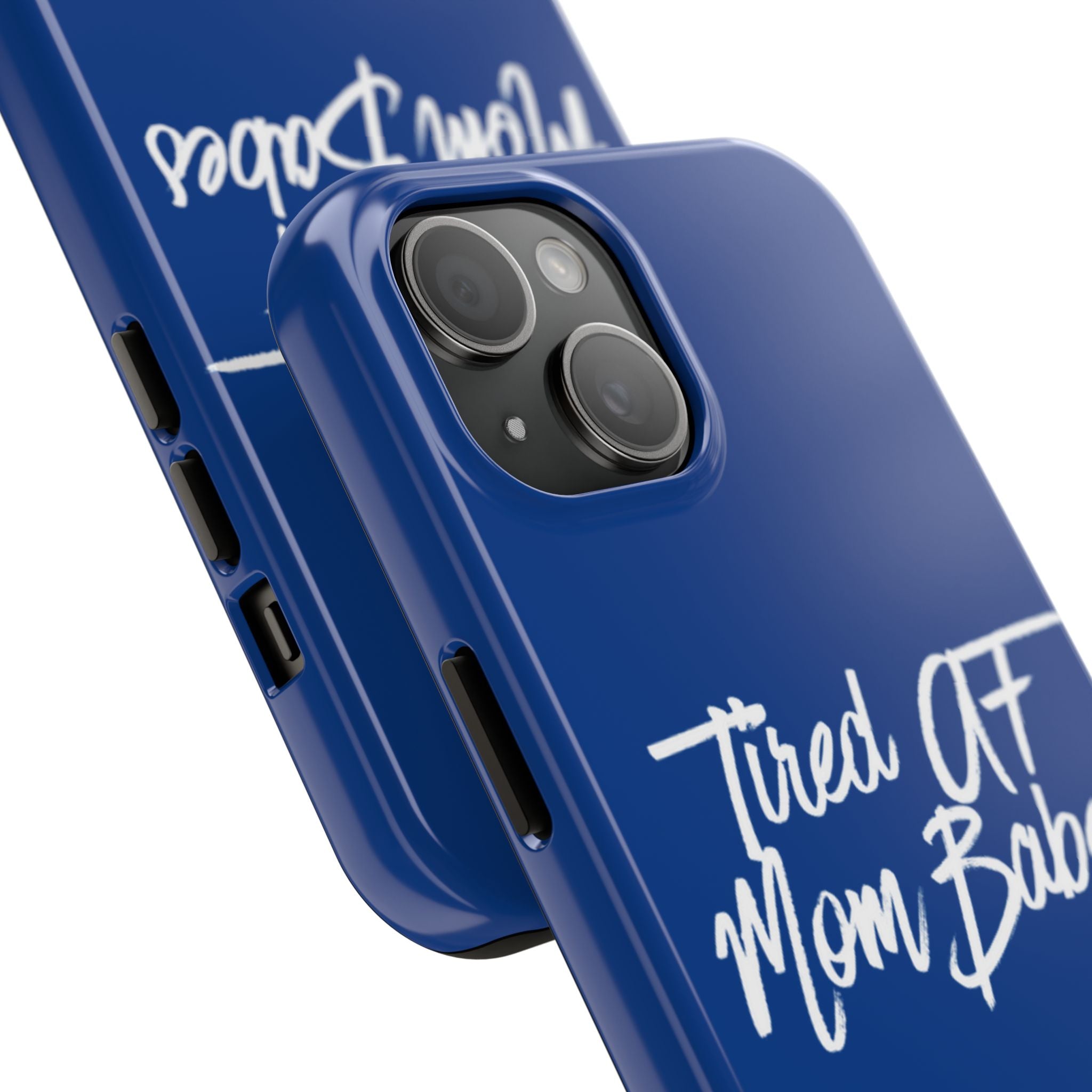 Tired AF Mom Babes Tough Phone Case — Royal Blue and White