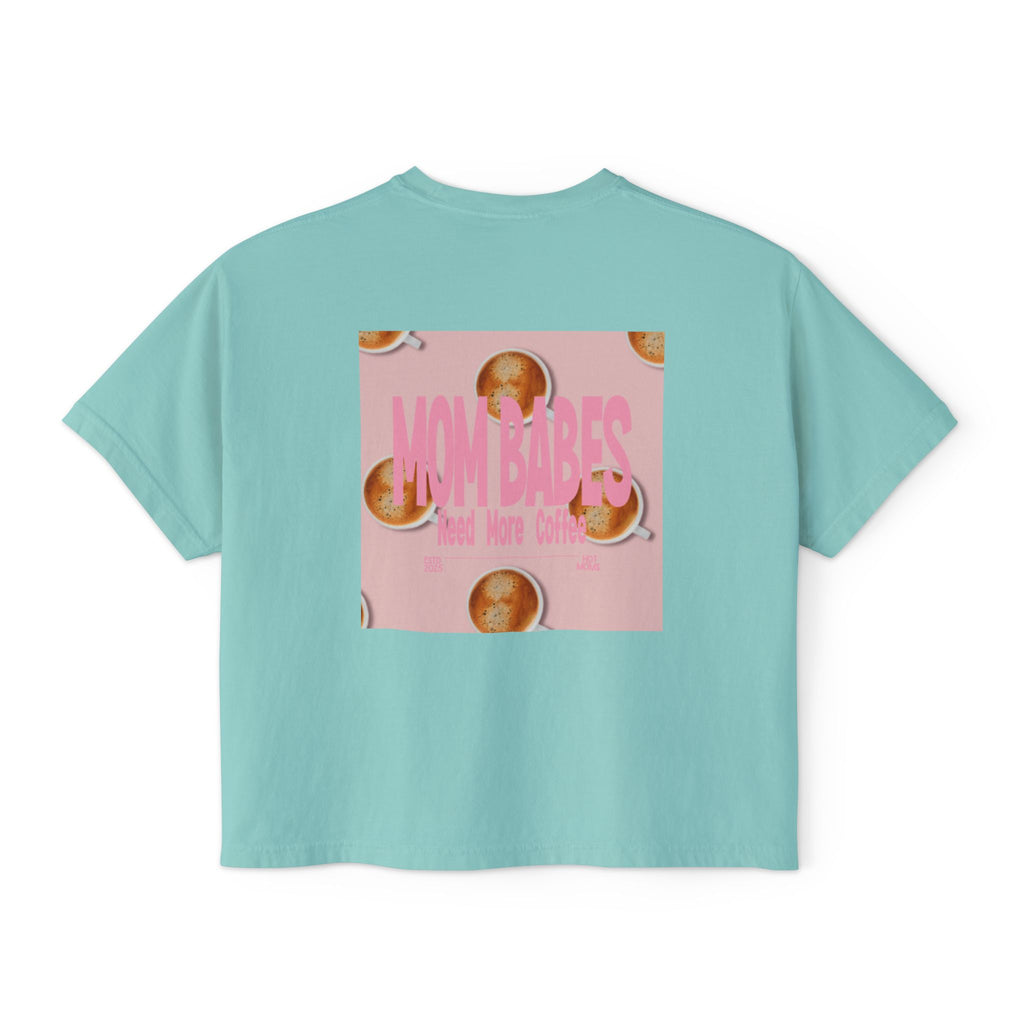 Mom Babes Need More Coffee- Graphic Tee