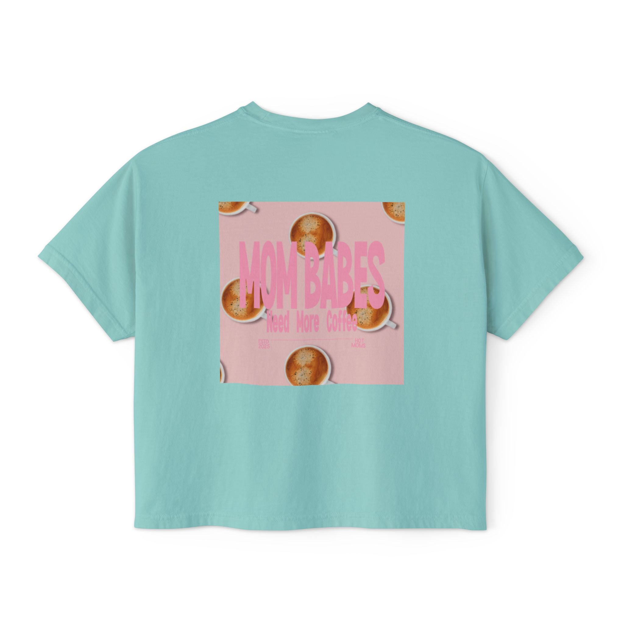 Mom Babes Need More Coffee- Graphic Tee