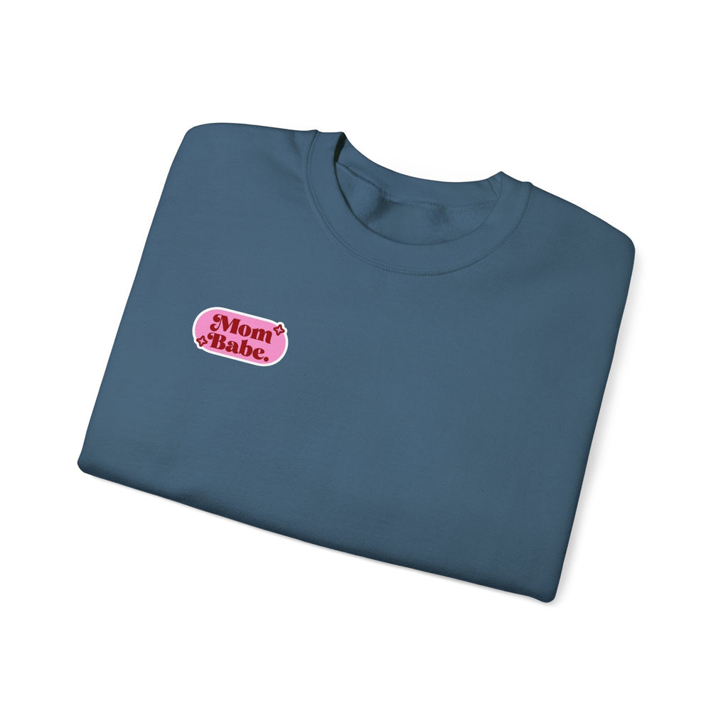 Moms Just Wanna Have Funds Mom Babe —  Graphic Sweatshirt