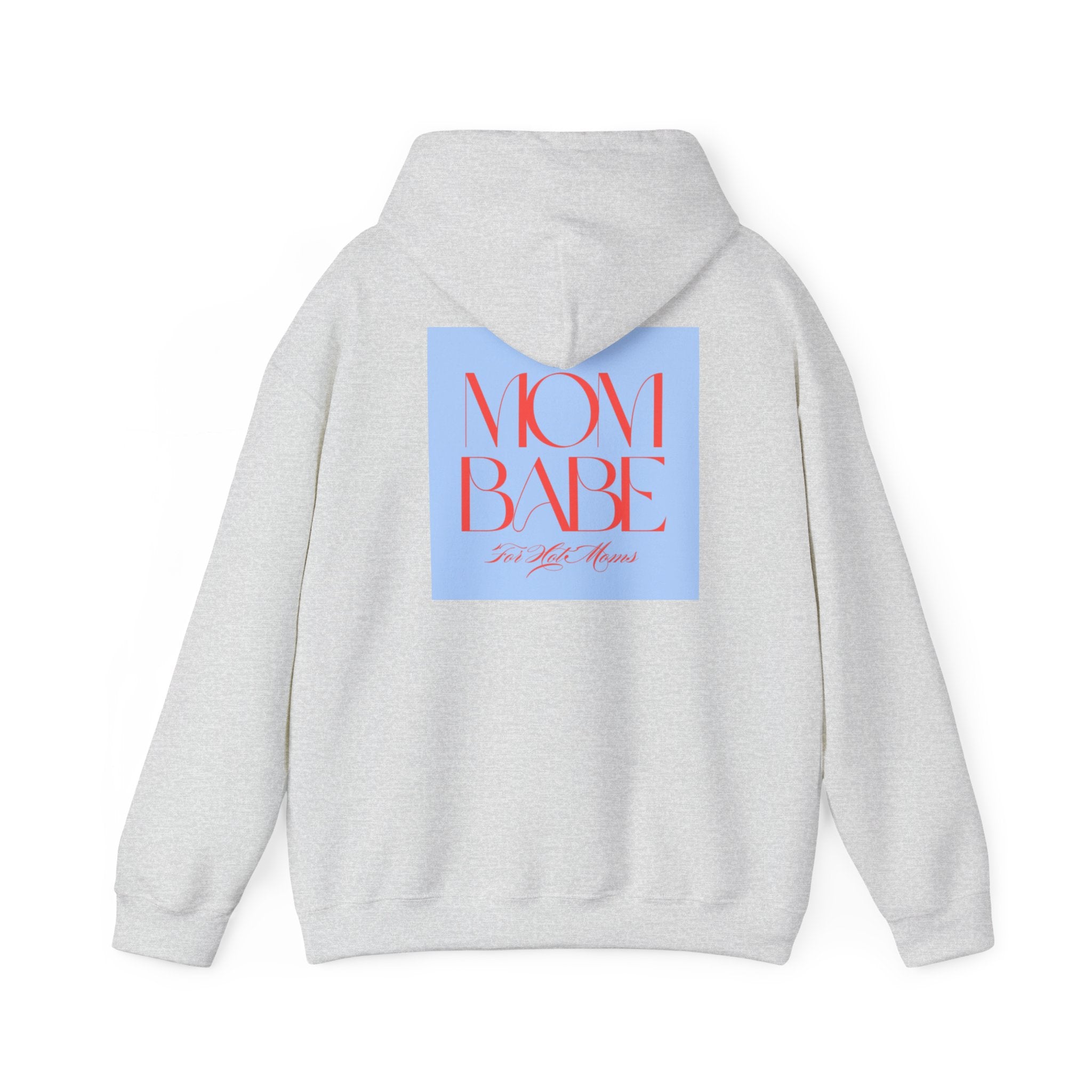 Mom Babe For Hot Moms - Graphic Hoodie