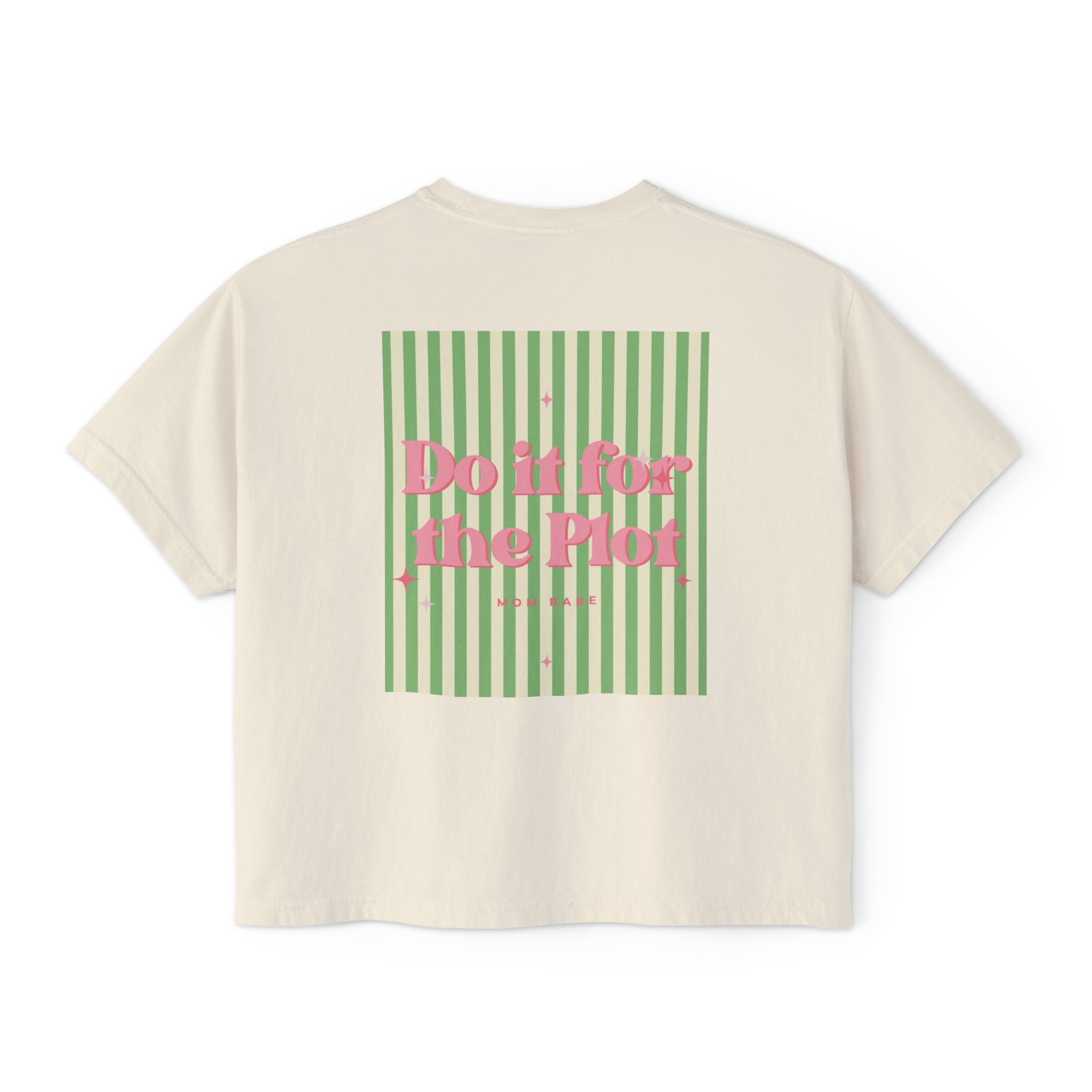 Do It For The Plot Mom Babe - Striped Graphic Tee