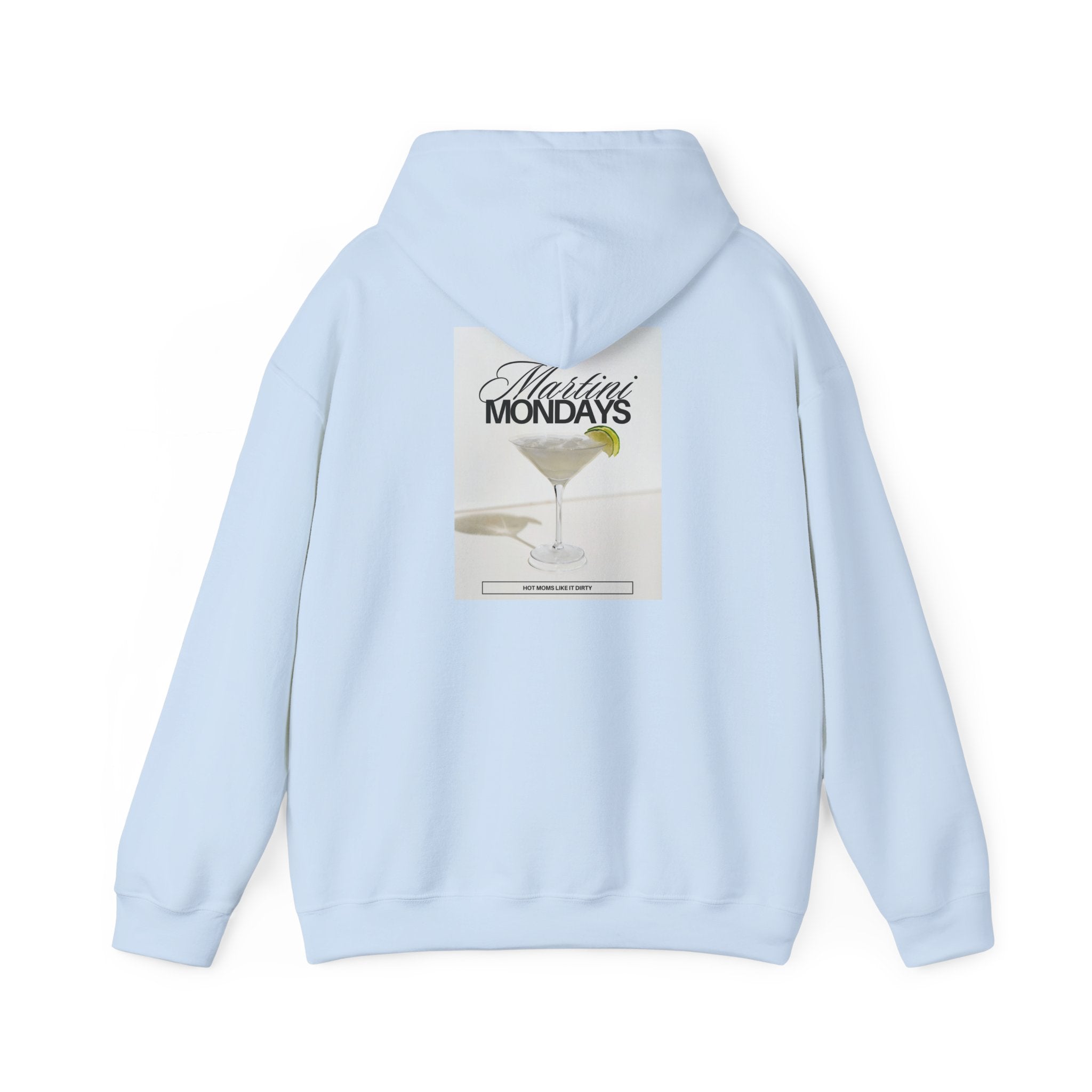 Mom Babe Martini Mondays Hot Moms Like it Dirty - Martini Graphic Hoodie